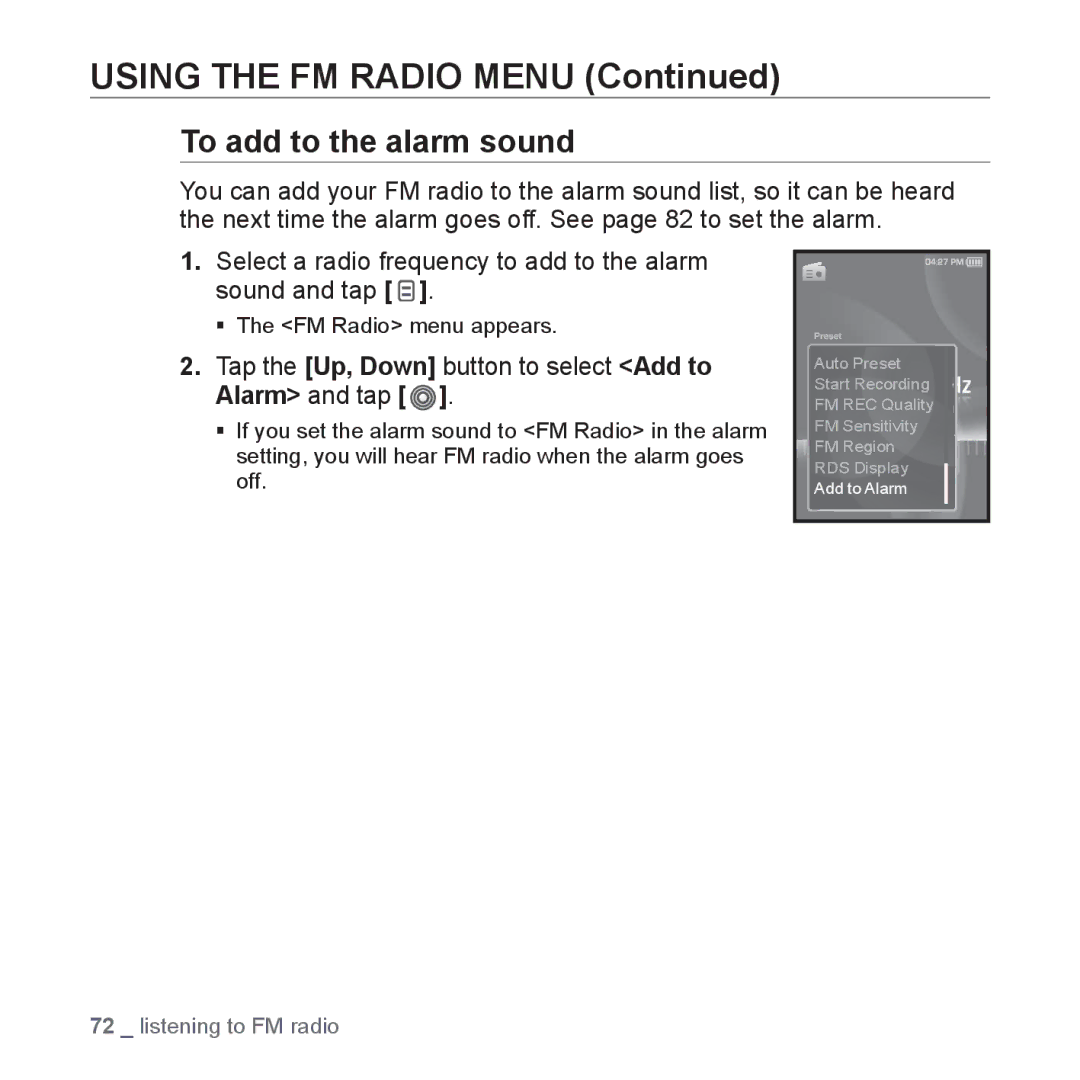 Samsung YP-S3JCL/XEF, YP-S3JCG/XEF manual To add to the alarm sound, Tap the Up, Down button to select Add to Alarm and tap 