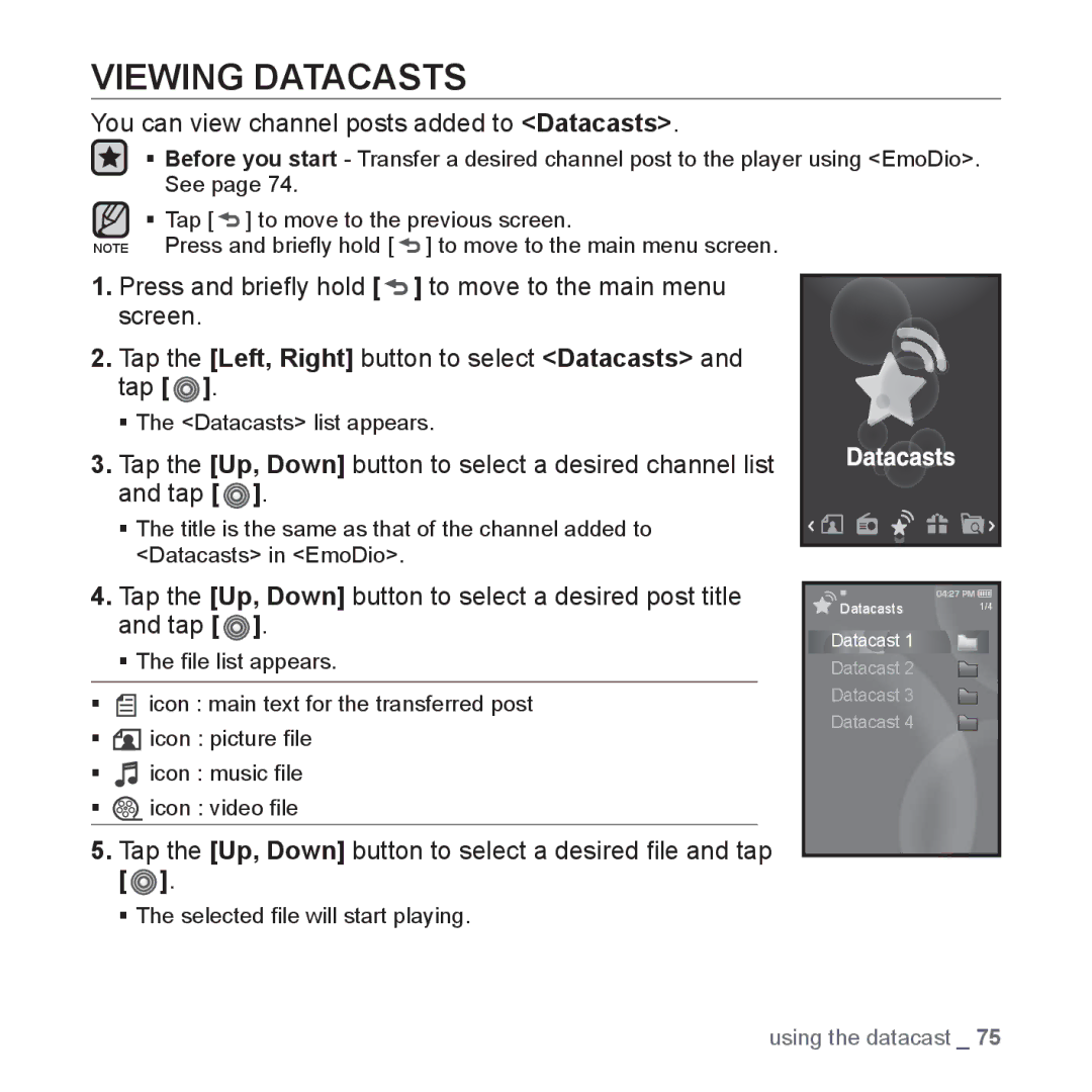 Samsung YP-S3JCW/EDC, YP-S3JCG/XEF, YP-S3JAL/XEF manual Viewing Datacasts, You can view channel posts added to Datacasts 