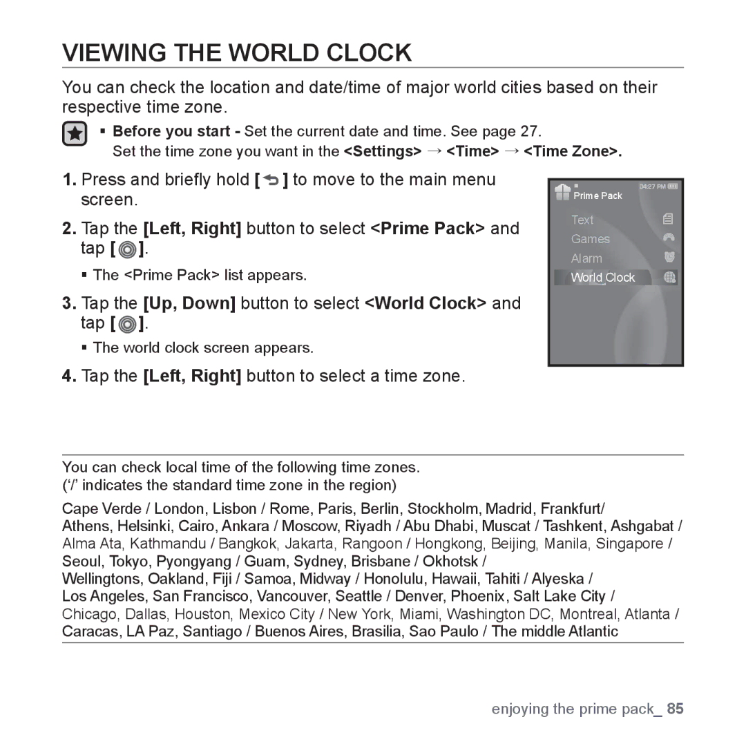 Samsung YP-S3JQR/EDC, YP-S3JCG/XEF manual Viewing the World Clock, Tap the Up, Down button to select World Clock and tap 