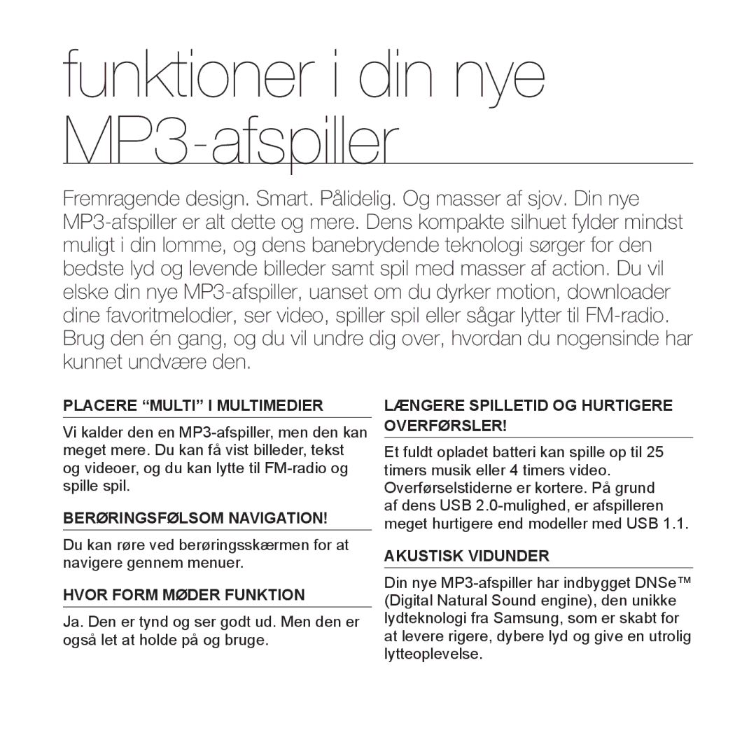 Samsung YP-S3JQW/XEE, YP-S3JQB/EDC, YP-S3JAB/EDC, YP-S3JAR/XEE, YP-S3JAB/XEE, YP-S3JAW/XEE Funktioner i din nye MP3-afspiller 