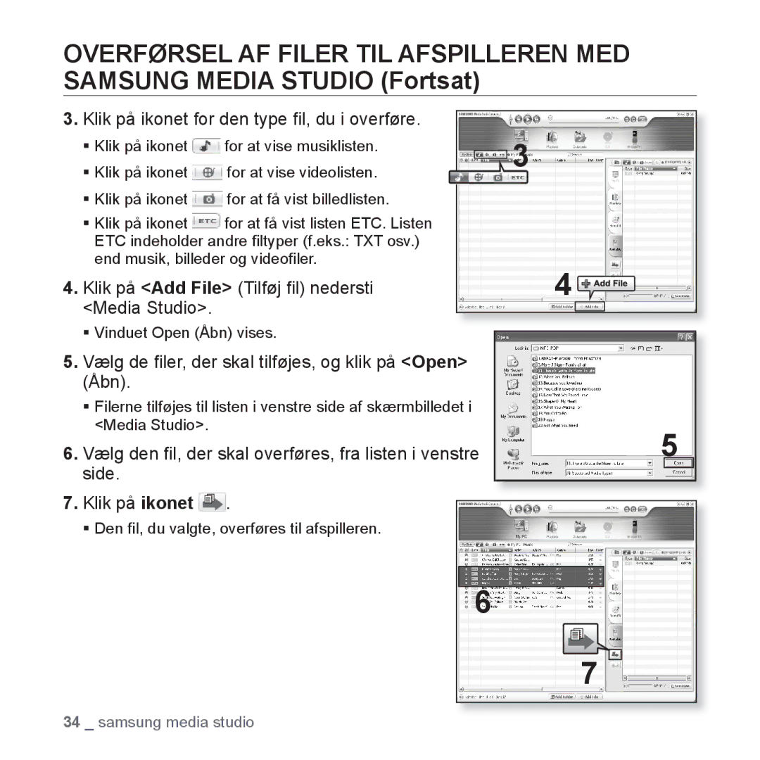 Samsung YP-S3JAB/XEE manual Klik på ikonet for den type ﬁl, du i overføre, Klik på Add File Tilføj ﬁl nedersti Media Studio 