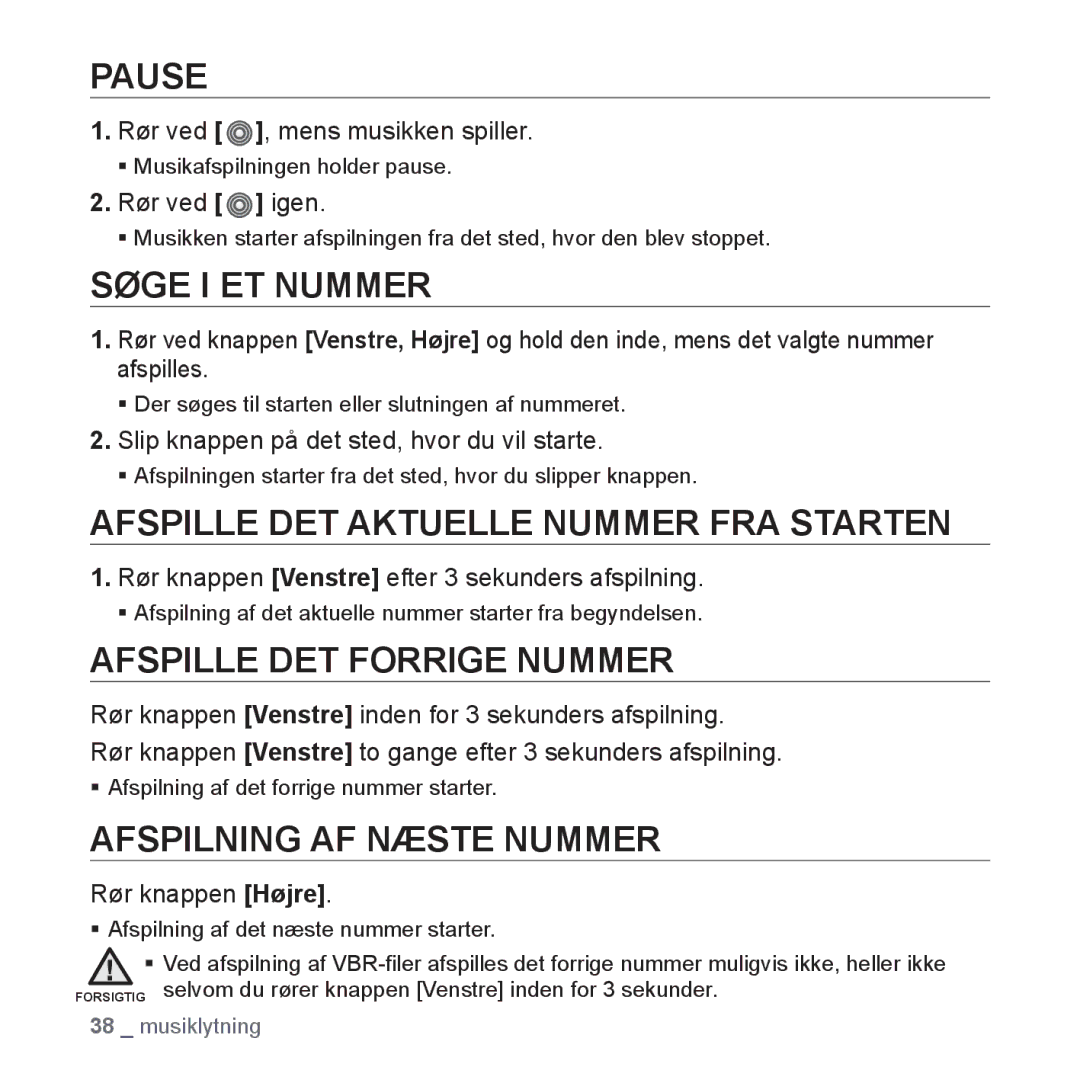 Samsung YP-S3JQL/XEE manual Pause, Søge I ET Nummer, Afspille DET Aktuelle Nummer FRA Starten, Afspille DET Forrige Nummer 