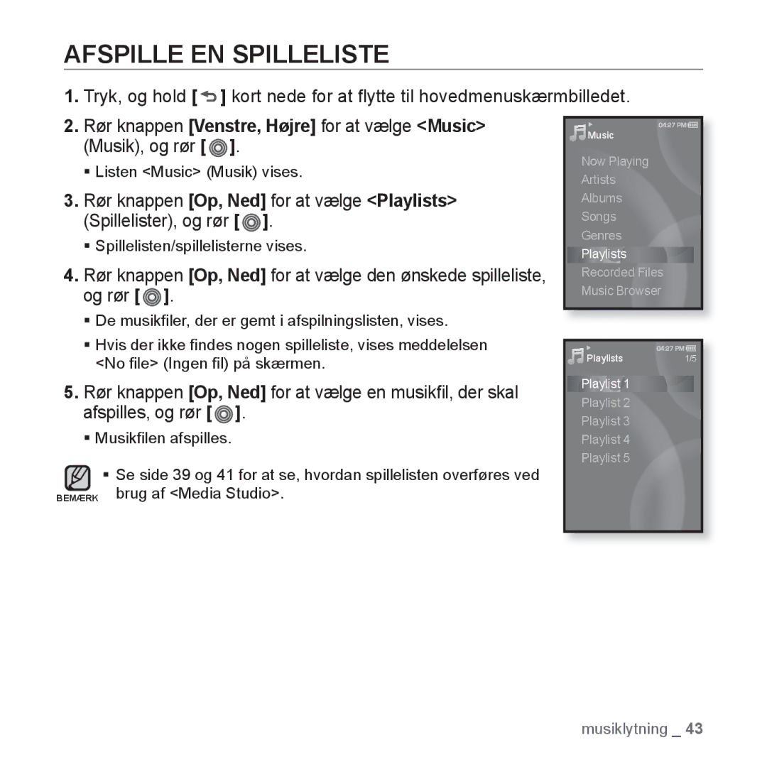 Samsung YP-S3JAR/XEE, YP-S3JQB/EDC, YP-S3JAB/EDC Afspille EN Spilleliste, Rør knappen Venstre, Højre for at vælge Music 