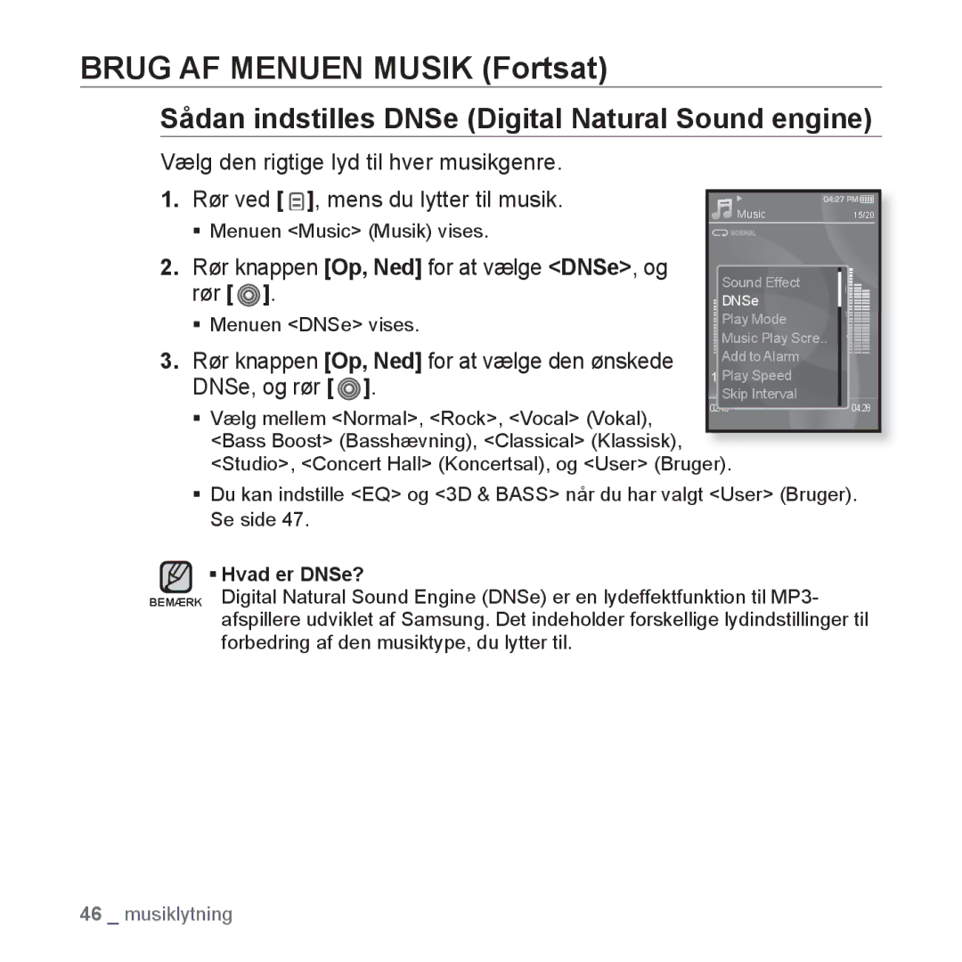 Samsung YP-S3JQB/XEE, YP-S3JQB/EDC manual Brug AF Menuen Musik Fortsat, Sådan indstilles DNSe Digital Natural Sound engine 