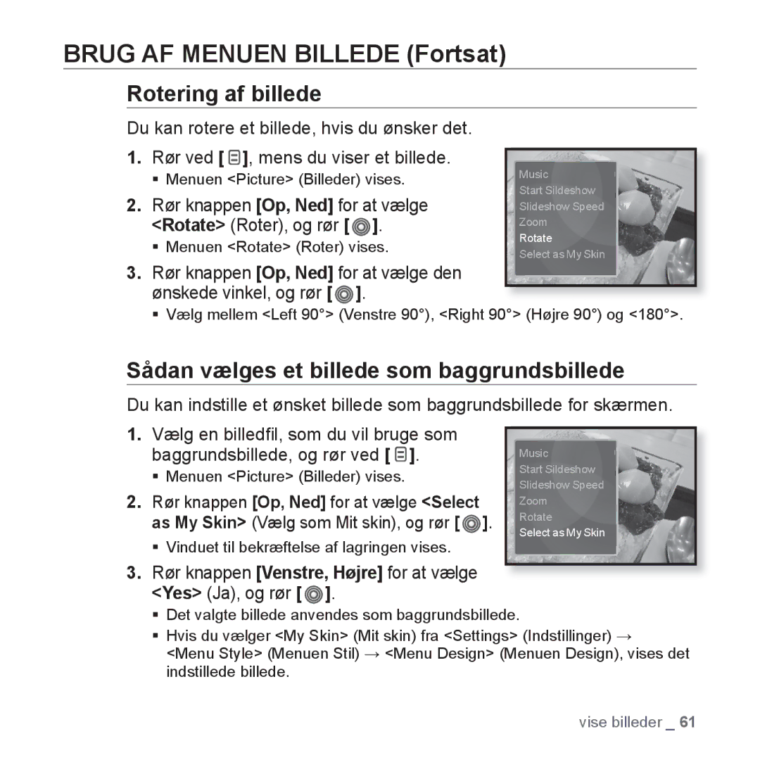 Samsung YP-S3JAB/EDC, YP-S3JQB/EDC, YP-S3JQW/XEE manual Rotering af billede, Sådan vælges et billede som baggrundsbillede 