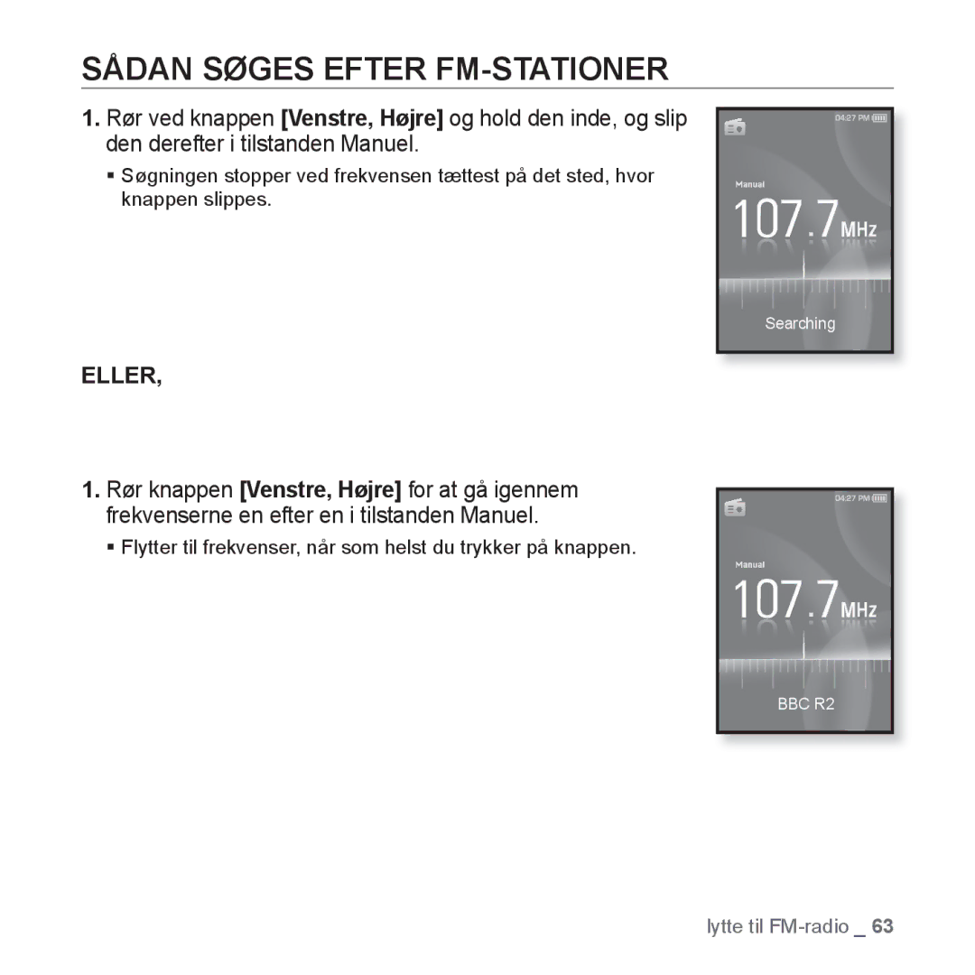 Samsung YP-S3JAR/XEE, YP-S3JQB/EDC, YP-S3JAB/EDC, YP-S3JQW/XEE, YP-S3JAB/XEE manual Sådan Søges Efter FM-STATIONER, Eller 