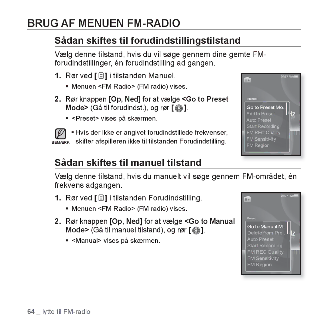 Samsung YP-S3JAB/XEE, YP-S3JQB/EDC, YP-S3JAB/EDC manual Brug AF Menuen FM-RADIO, Sådan skiftes til forudindstillingstilstand 