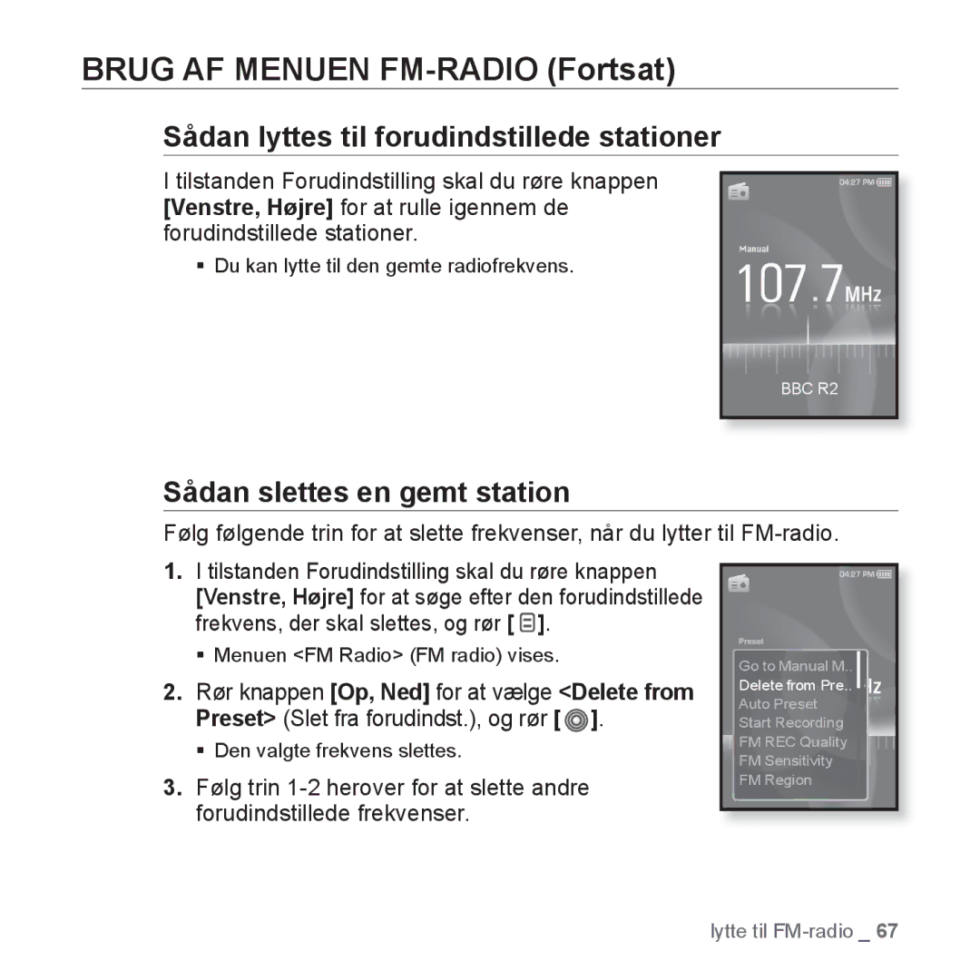 Samsung YP-S3JQG/XEE, YP-S3JQB/EDC, YP-S3JAB/EDC Sådan lyttes til forudindstillede stationer, Sådan slettes en gemt station 