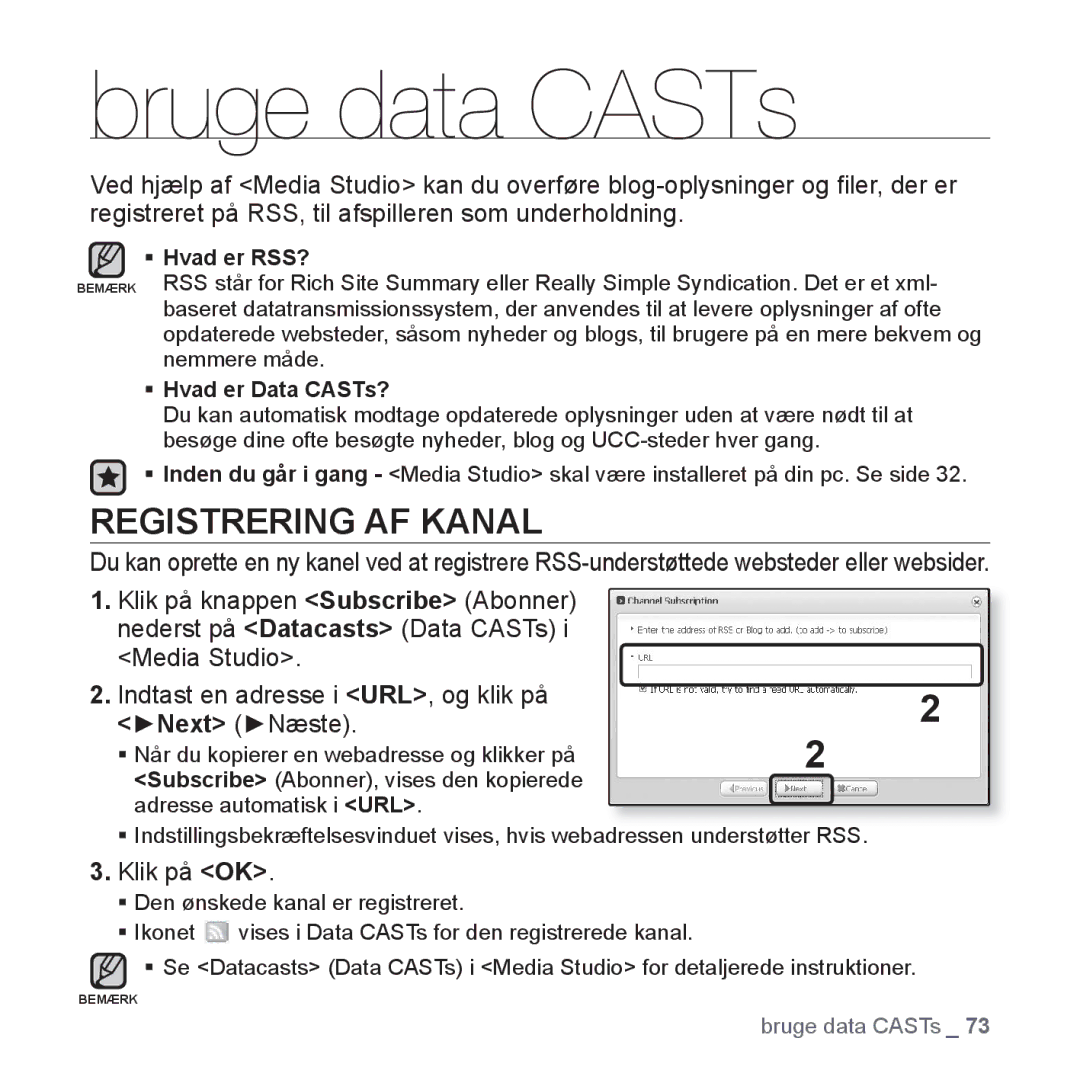 Samsung YP-S3JAR/XEE manual Bruge data CASTs, Registrering AF Kanal, Indtast en adresse i URL, og klik på ŹNext Ź Næste 