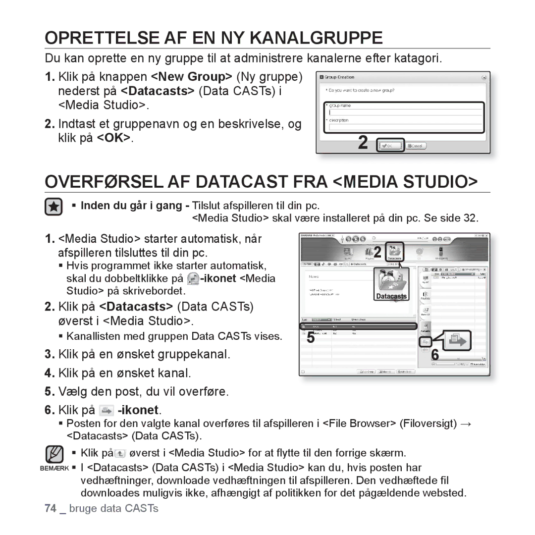 Samsung YP-S3JAB/XEE, YP-S3JQB/EDC, YP-S3JAB/EDC Oprettelse AF EN NY Kanalgruppe, Overførsel AF Datacast FRA Media Studio 