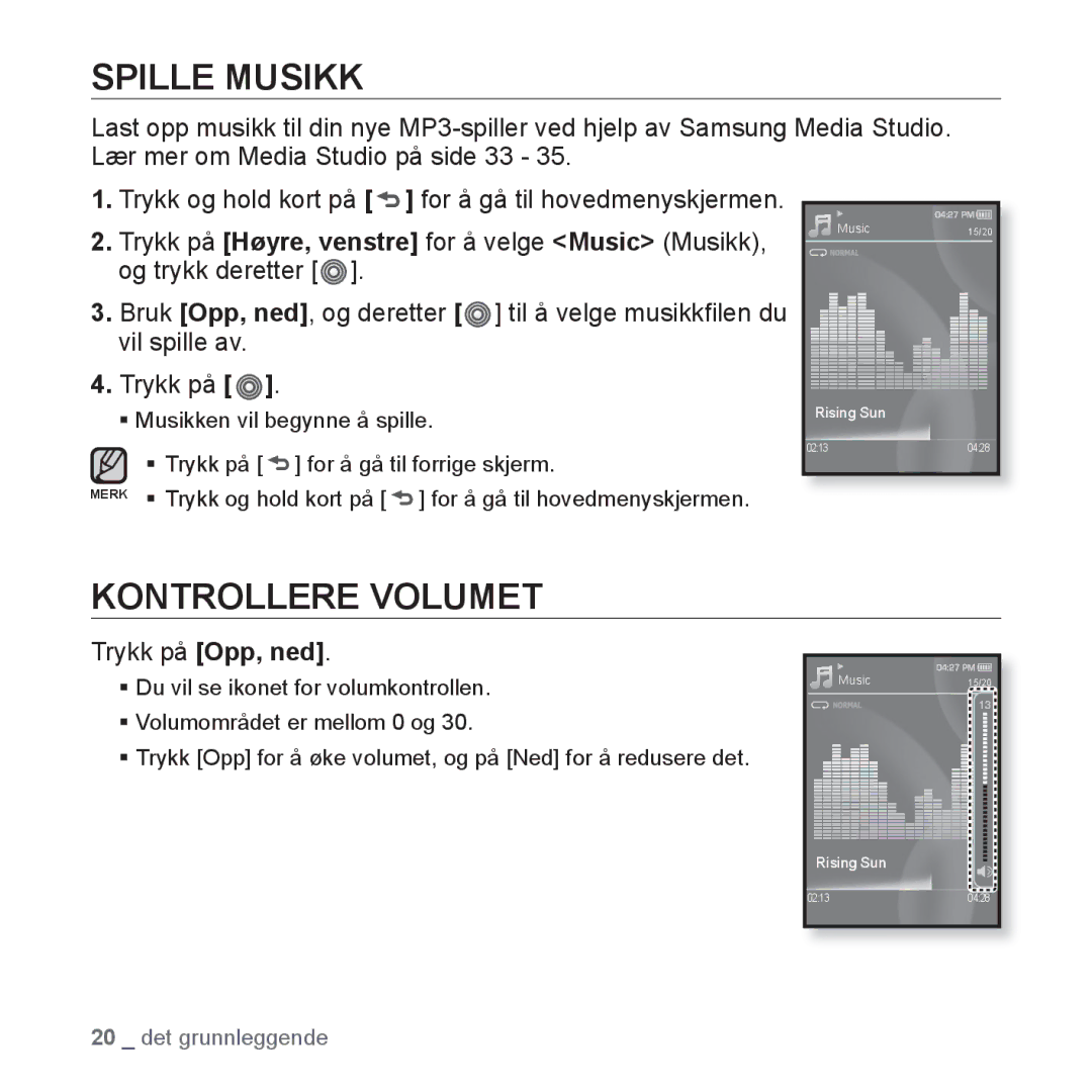 Samsung YP-S3JQB/EDC, YP-S3JAB/EDC, YP-S3JQW/XEE, YP-S3JAR/XEE manual Spille Musikk, Kontrollere Volumet, Trykk på Opp, ned 