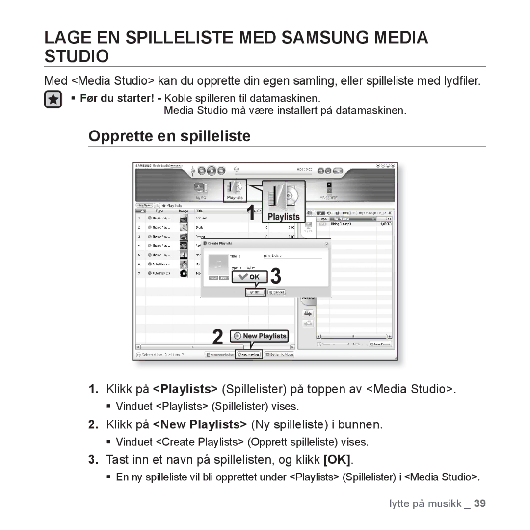 Samsung YP-S3JQR/XEE, YP-S3JQB/EDC, YP-S3JAB/EDC manual Lage EN Spilleliste MED Samsung Media Studio, Opprette en spilleliste 