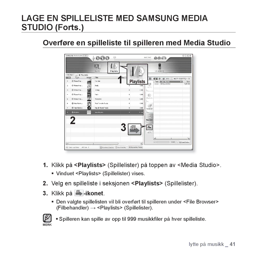 Samsung YP-S3JAB/EDC, YP-S3JQB/EDC, YP-S3JQW/XEE, YP-S3JAR/XEE manual Overføre en spilleliste til spilleren med Media Studio 