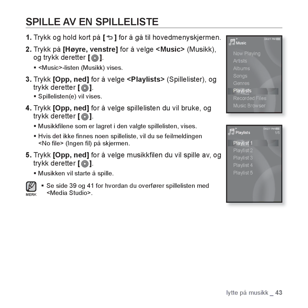 Samsung YP-S3JAR/XEE, YP-S3JQB/EDC, YP-S3JAB/EDC, YP-S3JQW/XEE, YP-S3JAB/XEE, YP-S3JAW/XEE manual Spille AV EN Spilleliste 