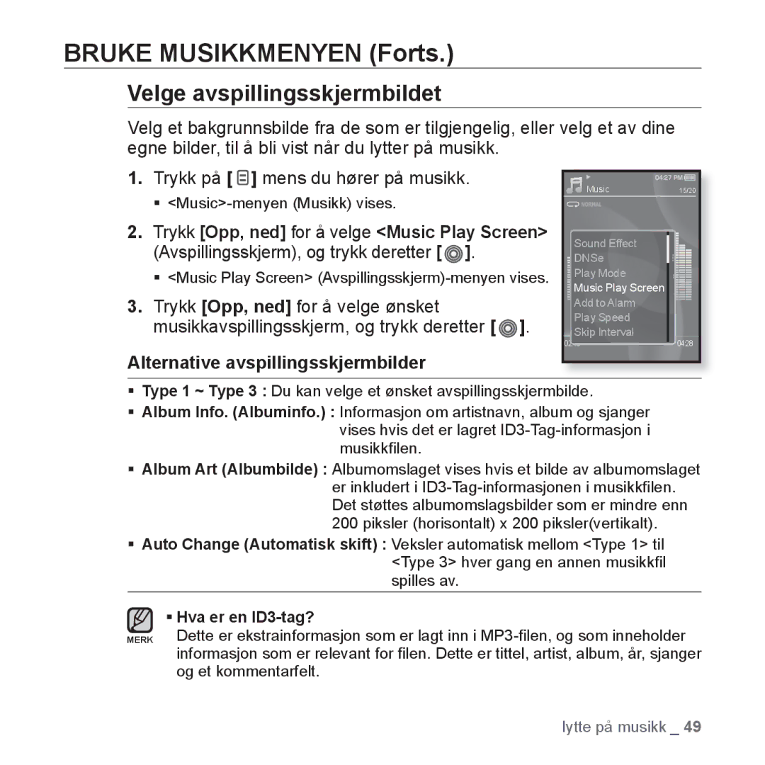 Samsung YP-S3JQR/XEE, YP-S3JQB/EDC, YP-S3JAB/EDC manual Velge avspillingsskjermbildet, Alternative avspillingsskjermbilder 