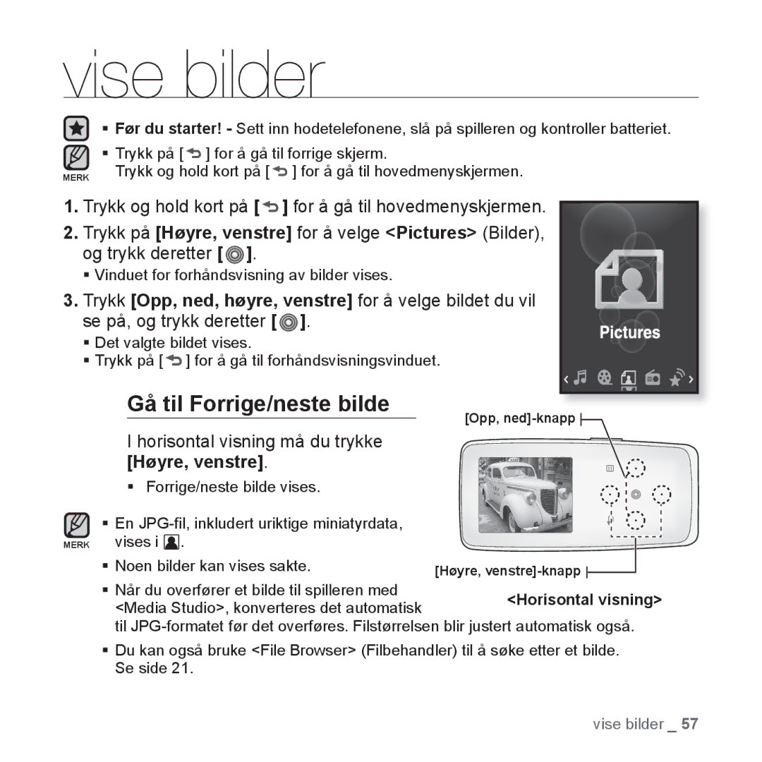 Samsung YP-S3JQG/XEE, YP-S3JQB/EDC Vise bilder, Gå til Forrige/neste bilde, Horisontal visning må du trykke Høyre, venstre 