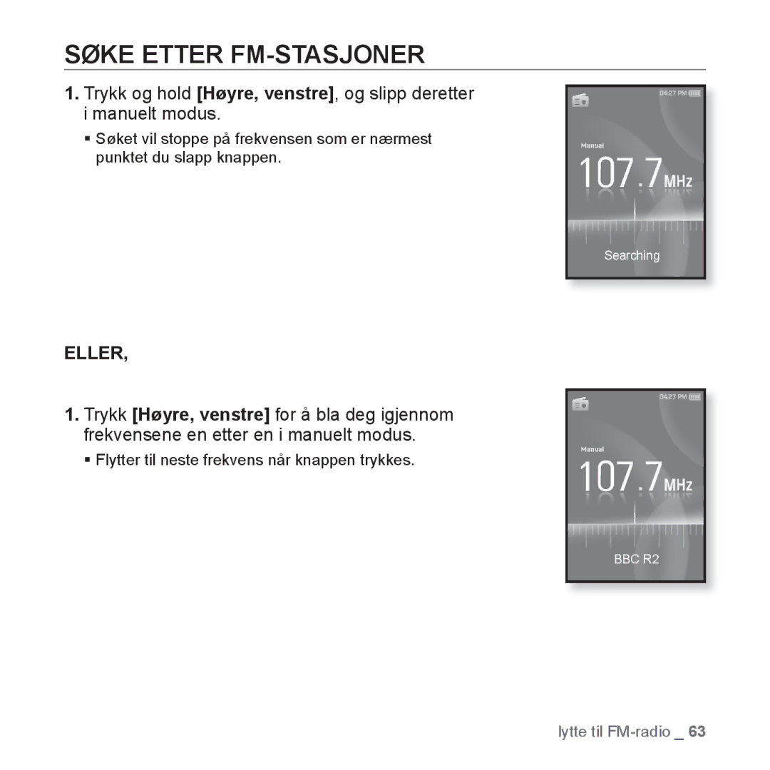 Samsung YP-S3JAR/XEE, YP-S3JQB/EDC, YP-S3JAB/EDC, YP-S3JQW/XEE, YP-S3JAB/XEE, YP-S3JAW/XEE manual Søke Etter FM-STASJONER, Eller 