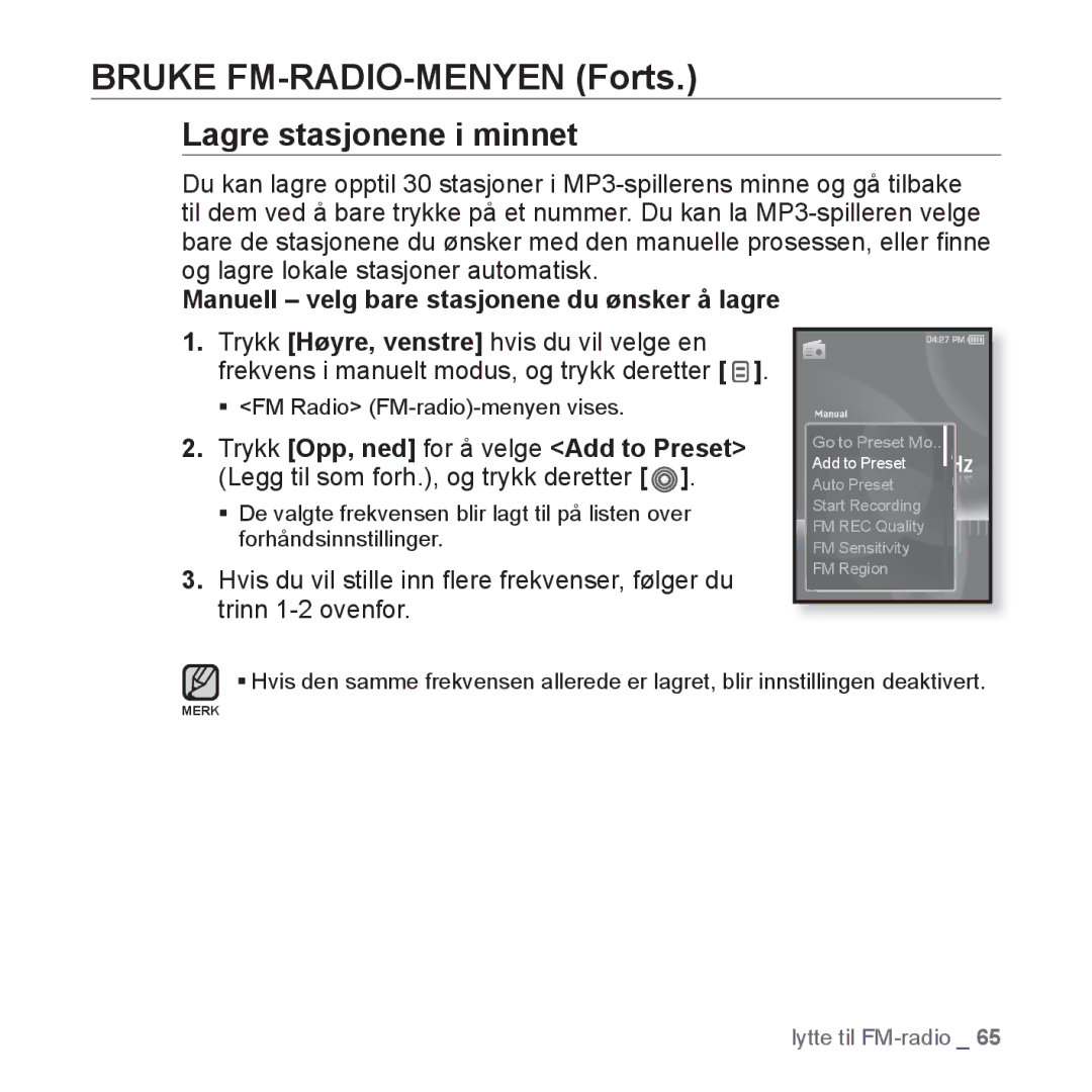 Samsung YP-S3JAW/XEE, YP-S3JQB/EDC, YP-S3JAB/EDC, YP-S3JQW/XEE manual Bruke FM-RADIO-MENYEN Forts, Lagre stasjonene i minnet 