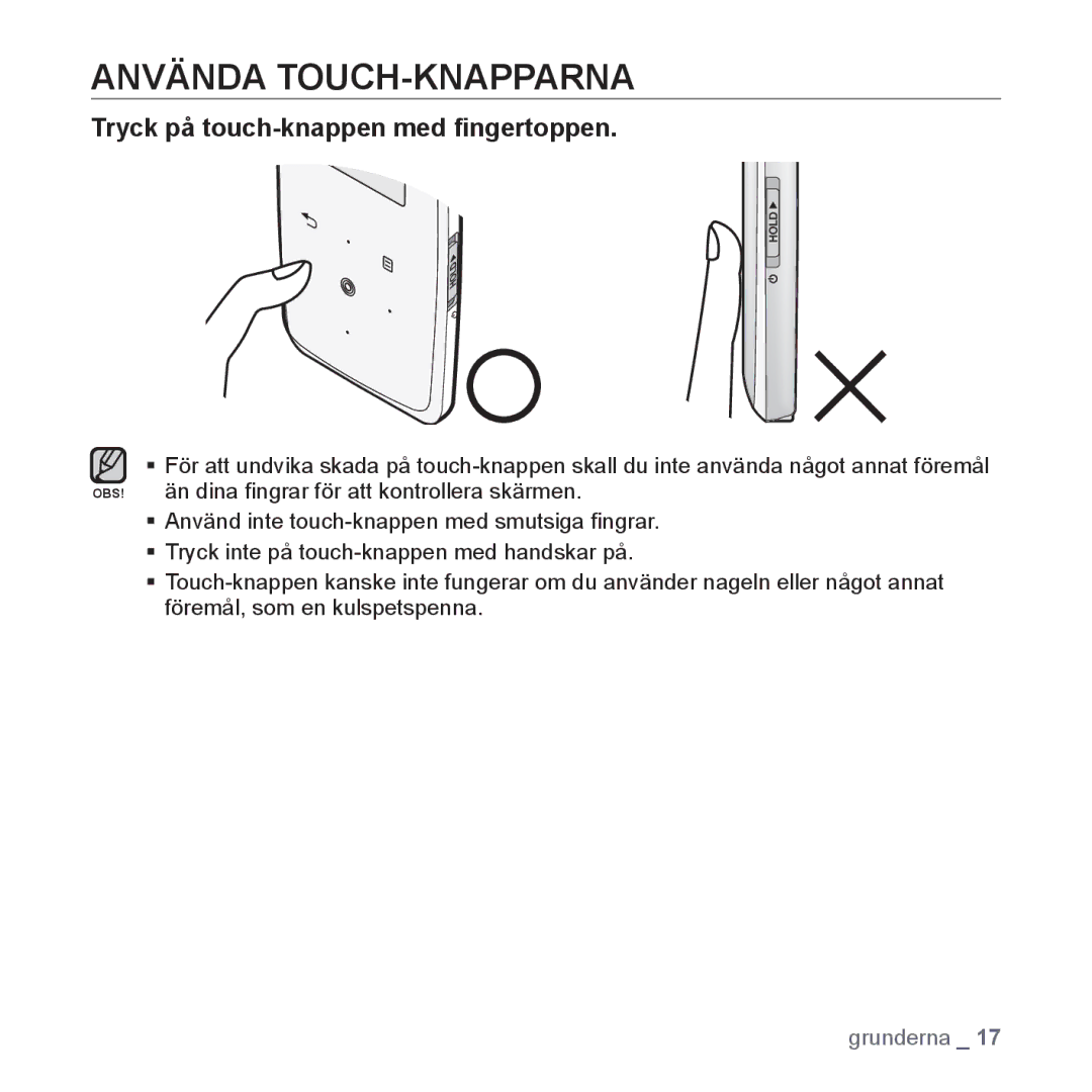 Samsung YP-S3JQG/XEE, YP-S3JQB/EDC, YP-S3JAB/EDC manual Använda TOUCH-KNAPPARNA, Tryck på touch-knappen med ﬁngertoppen 