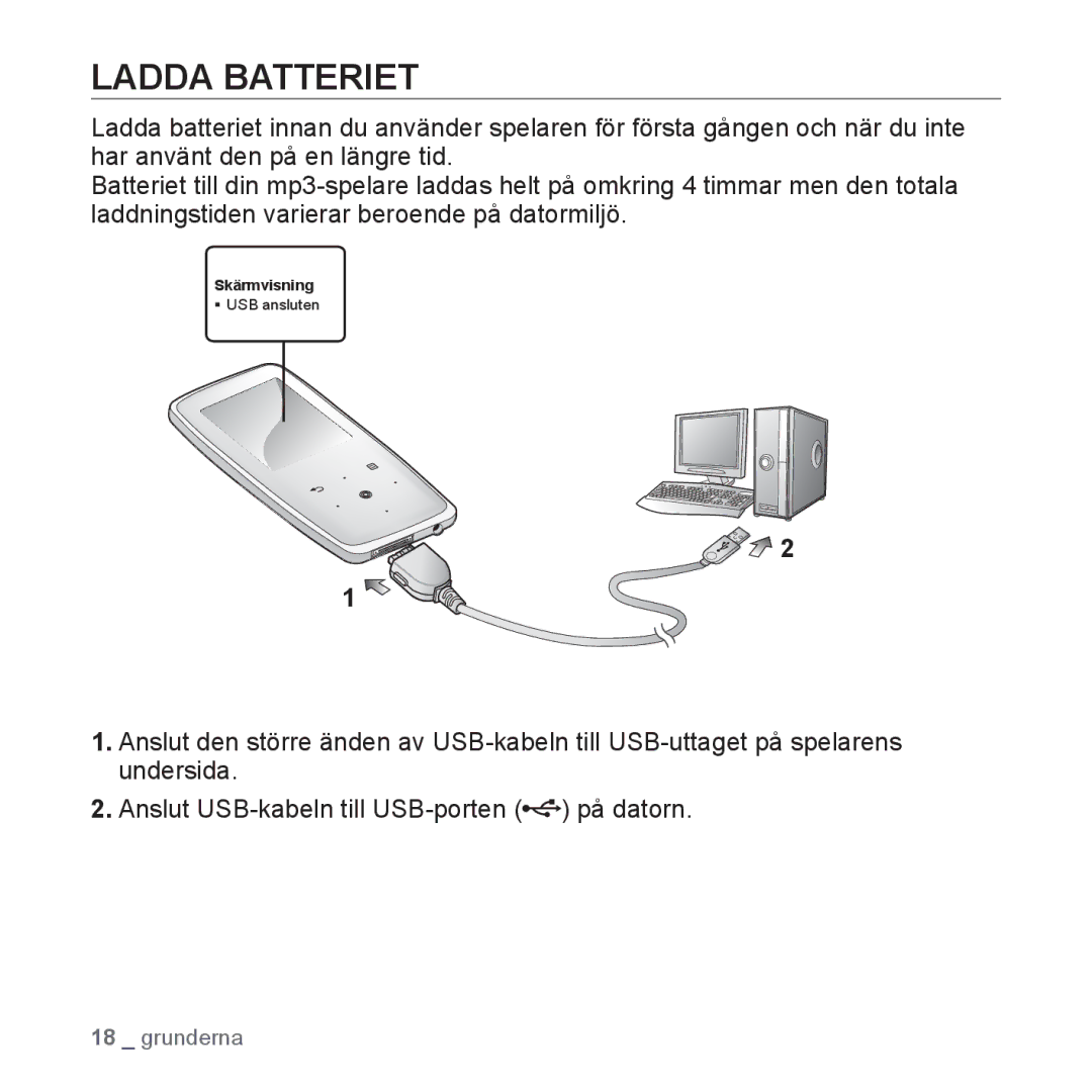 Samsung YP-S3JQL/XEE, YP-S3JQB/EDC, YP-S3JAB/EDC, YP-S3JQW/XEE, YP-S3JAR/XEE, YP-S3JAB/XEE, YP-S3JAW/XEE manual Ladda Batteriet 