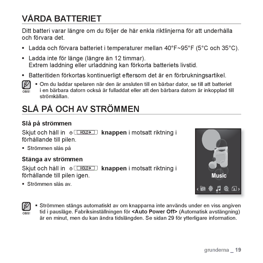 Samsung YP-S3JQR/XEE, YP-S3JQB/EDC manual Vårda Batteriet, SLÅ PÅ OCH AV Strömmen, Slå på strömmen, Stänga av strömmen 