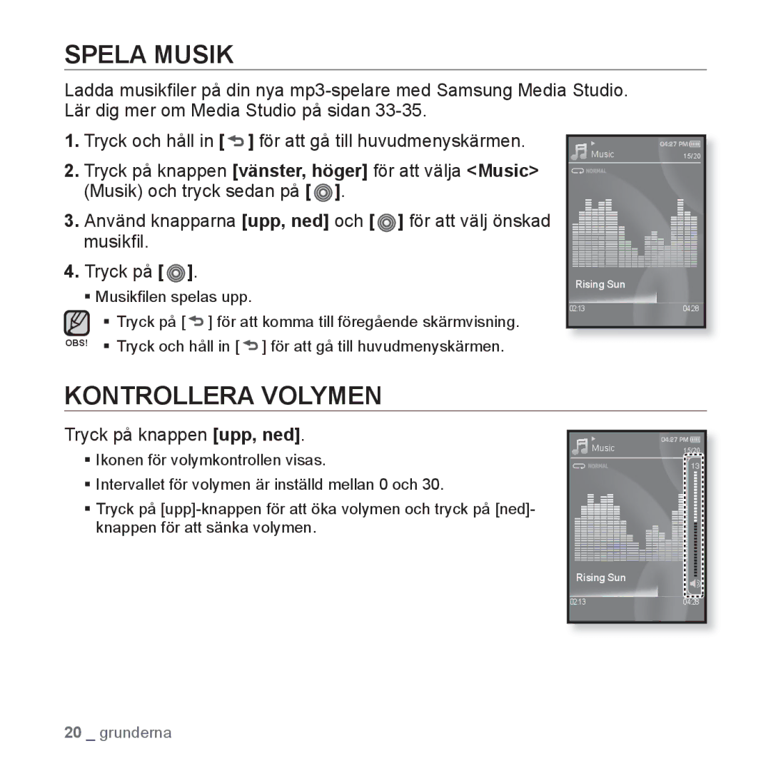 Samsung YP-S3JQB/EDC, YP-S3JAB/EDC, YP-S3JQW/XEE, YP-S3JAR/XEE Spela Musik, Kontrollera Volymen, Tryck på knappen upp, ned 