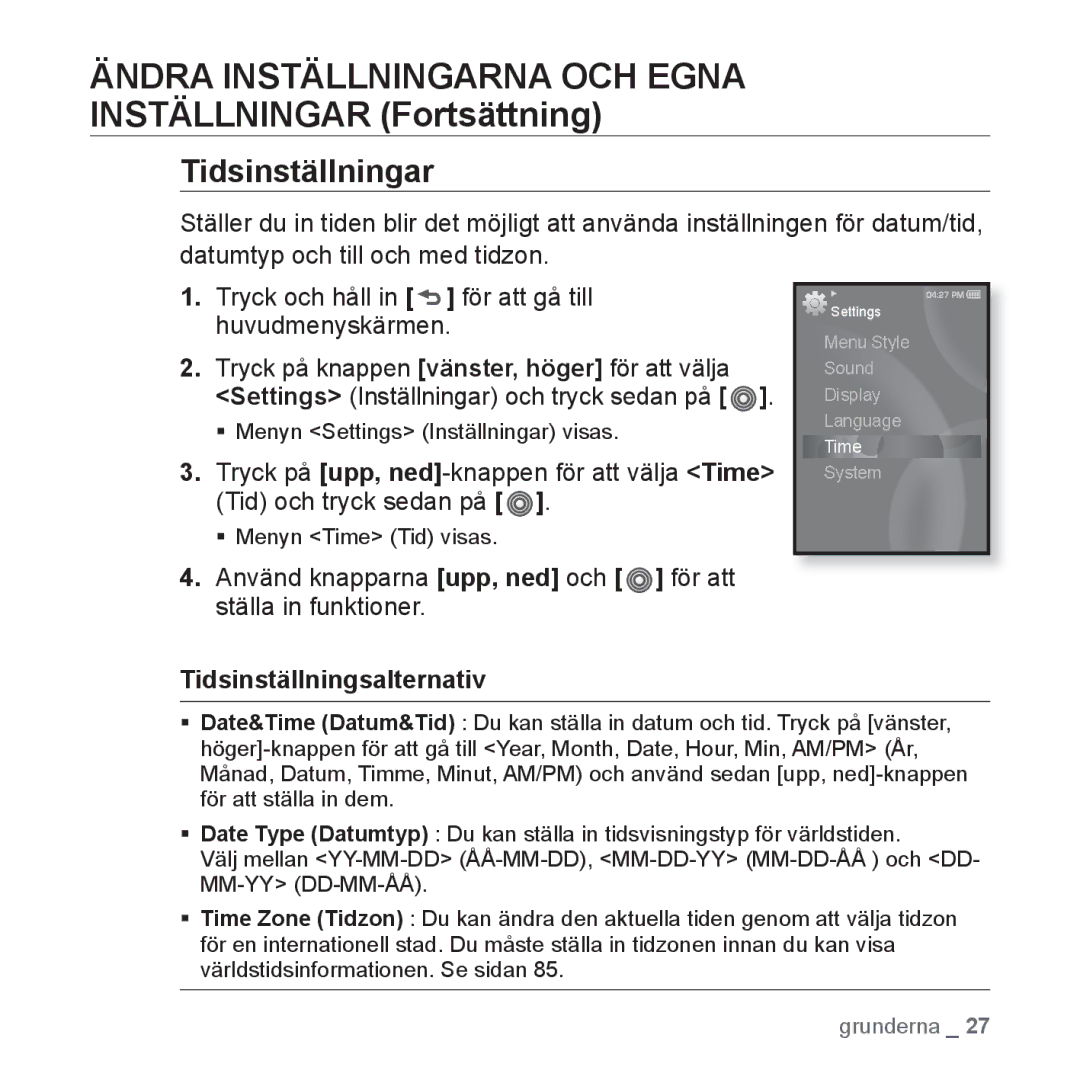 Samsung YP-S3JQG/XEE, YP-S3JQB/EDC, YP-S3JAB/EDC, YP-S3JQW/XEE, YP-S3JAR/XEE Tidsinställningar, Tidsinställningsalternativ 