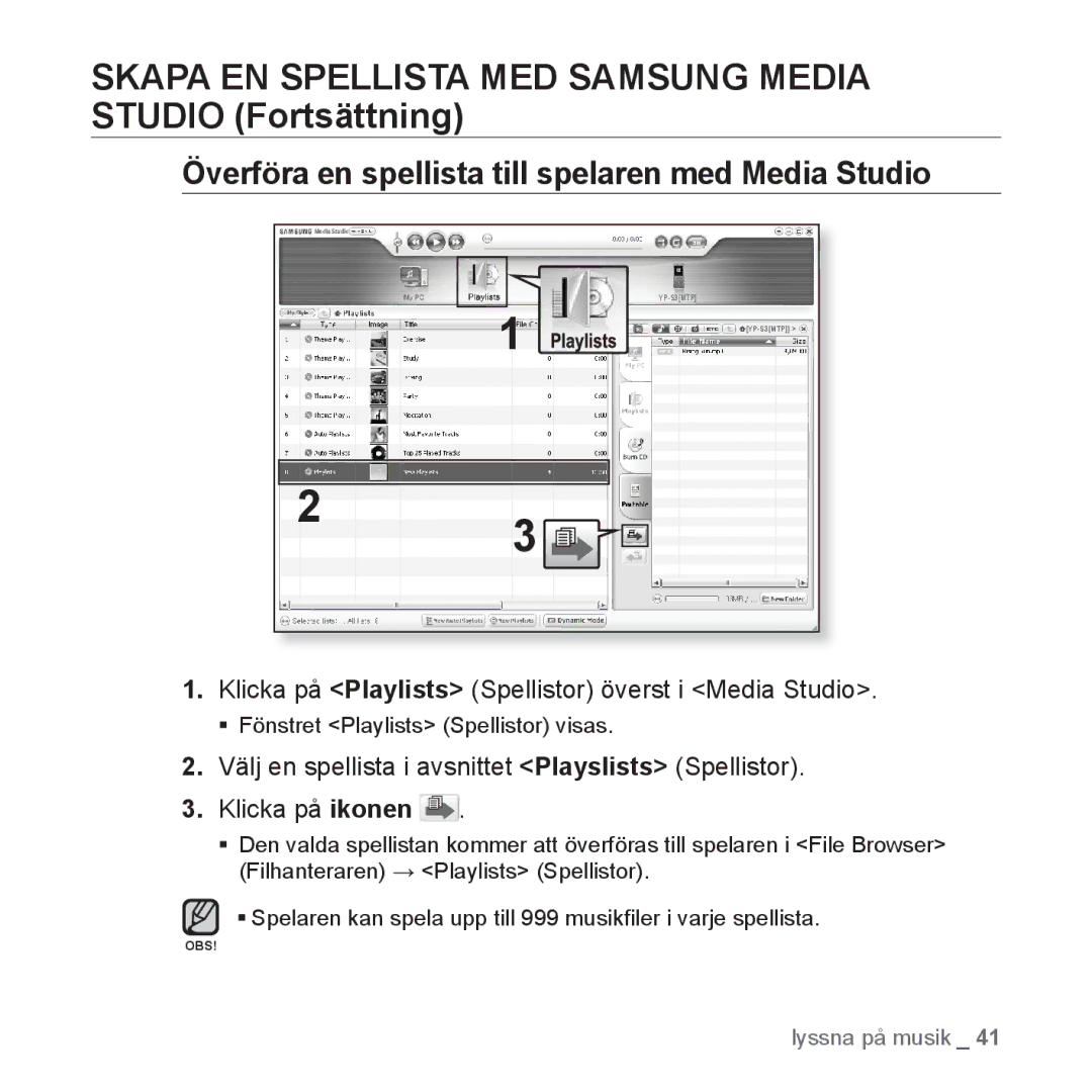 Samsung YP-S3JAB/EDC, YP-S3JQB/EDC, YP-S3JQW/XEE, YP-S3JAR/XEE manual Överföra en spellista till spelaren med Media Studio 