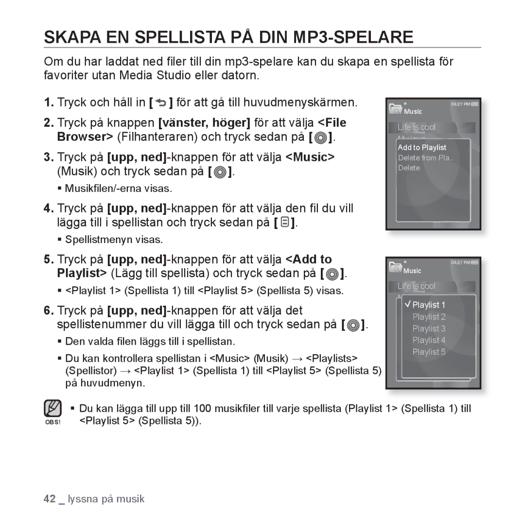 Samsung YP-S3JQW/XEE, YP-S3JQB/EDC manual Skapa EN Spellista PÅ DIN MP3-SPELARE, Tryck på upp, ned-knappen för att välja det 