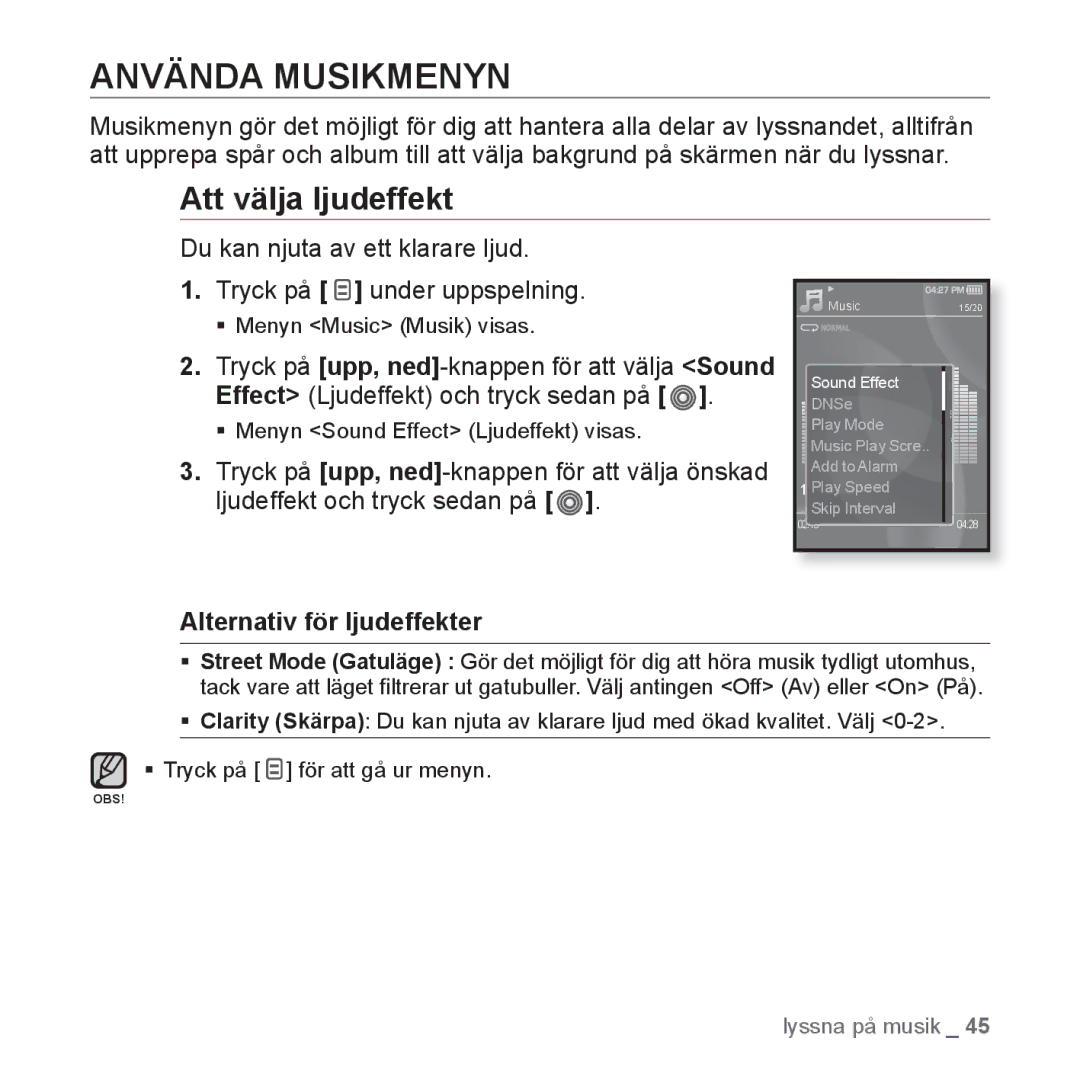 Samsung YP-S3JAW/XEE Använda Musikmenyn, Att välja ljudeffekt, Du kan njuta av ett klarare ljud Tryck på under uppspelning 