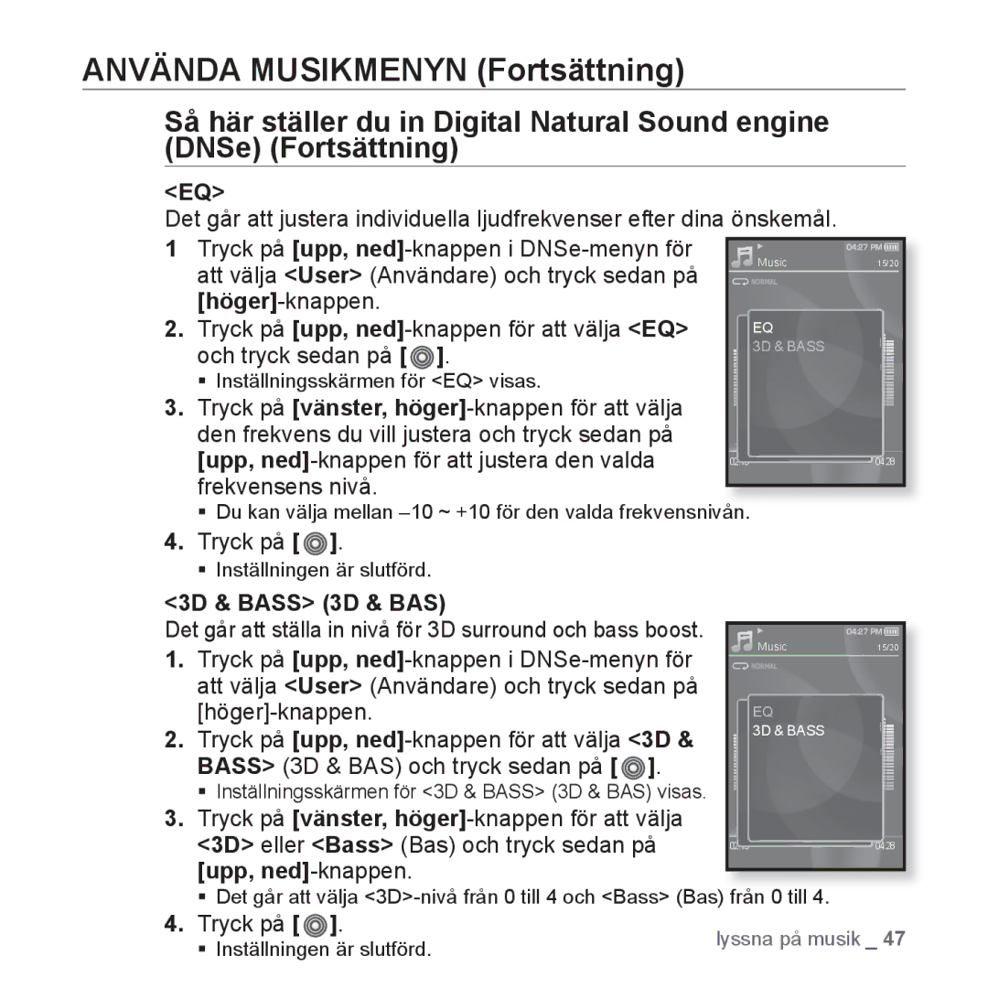 Samsung YP-S3JQG/XEE, YP-S3JQB/EDC, YP-S3JAB/EDC, YP-S3JQW/XEE, YP-S3JAR/XEE, YP-S3JAB/XEE manual 3D & Bass 3D & BAS, Tryck på 