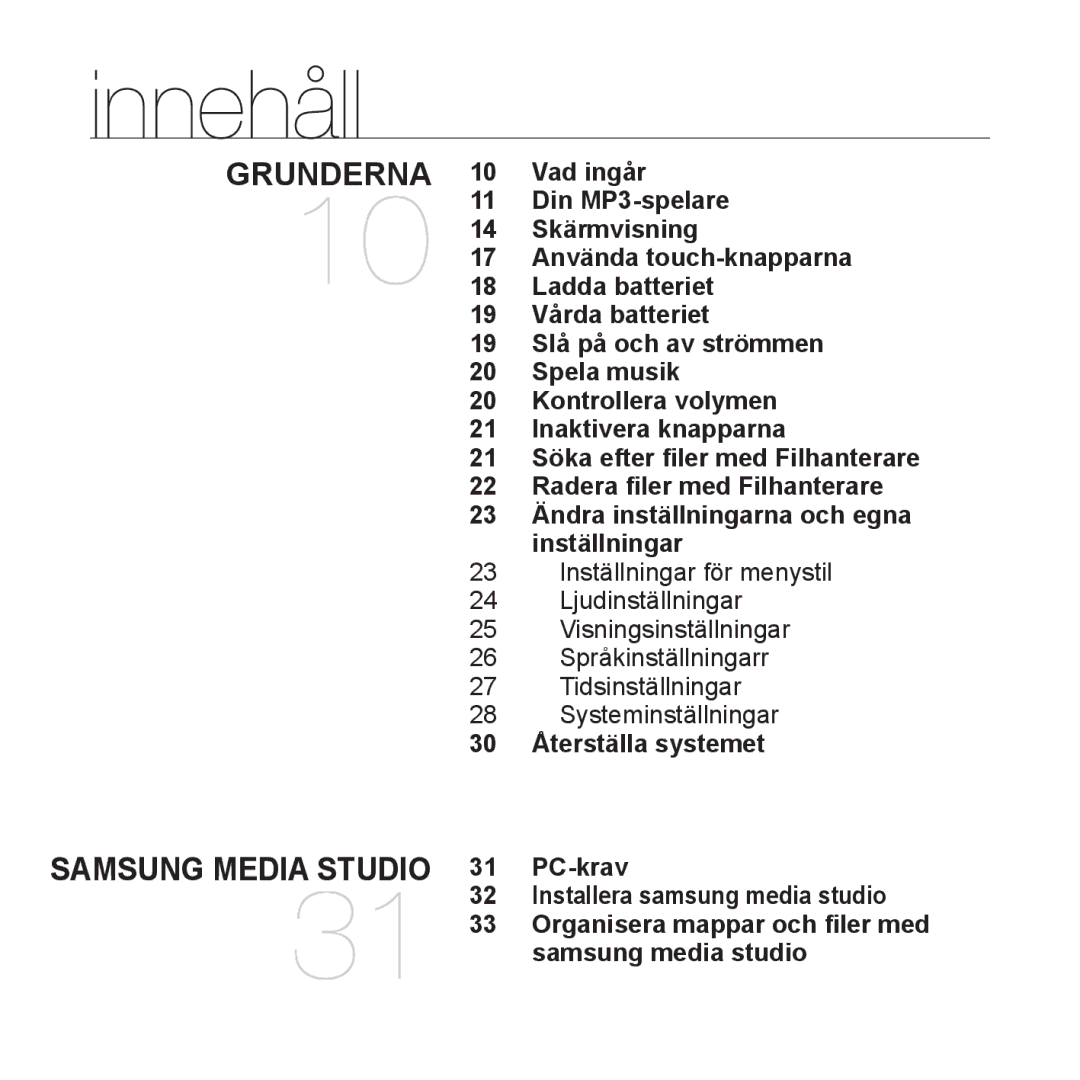 Samsung YP-S3JQB/XEE, YP-S3JQB/EDC, YP-S3JAB/EDC, YP-S3JQW/XEE, YP-S3JAR/XEE, YP-S3JAB/XEE Innehåll, 30 Återställa systemet 