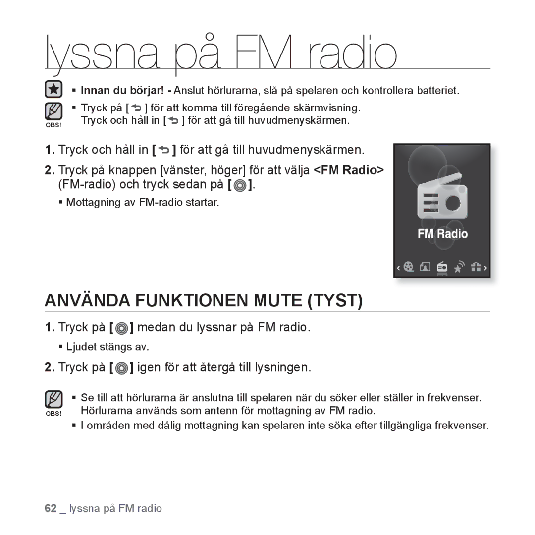 Samsung YP-S3JQW/XEE, YP-S3JQB/EDC Lyssna på FM radio, Använda Funktionen Mute Tyst, Tryck på medan du lyssnar på FM radio 