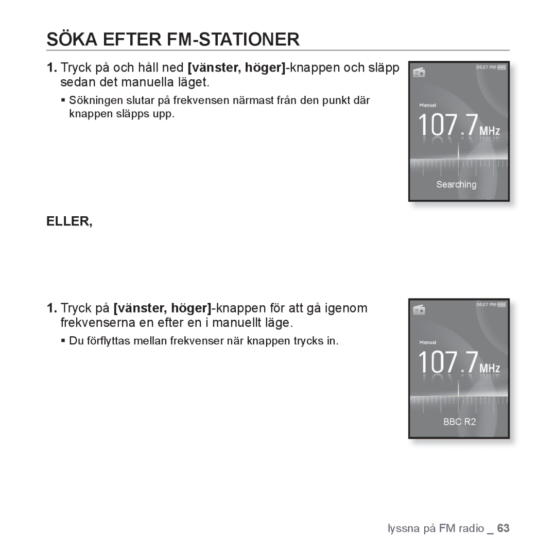 Samsung YP-S3JAR/XEE, YP-S3JQB/EDC, YP-S3JAB/EDC, YP-S3JQW/XEE, YP-S3JAB/XEE, YP-S3JAW/XEE manual Söka Efter FM-STATIONER, Eller 