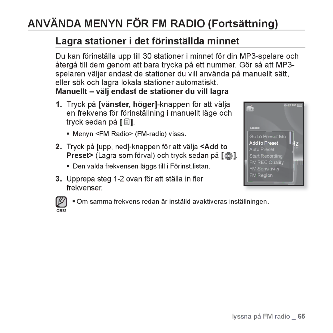 Samsung YP-S3JAW/XEE, YP-S3JQB/EDC manual Använda Menyn FÖR FM Radio Fortsättning, Lagra stationer i det förinställda minnet 