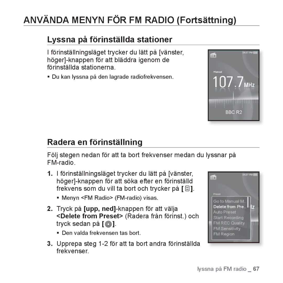 Samsung YP-S3JQG/XEE, YP-S3JQB/EDC, YP-S3JAB/EDC, YP-S3JQW/XEE Lyssna på förinställda stationer, Radera en förinställning 