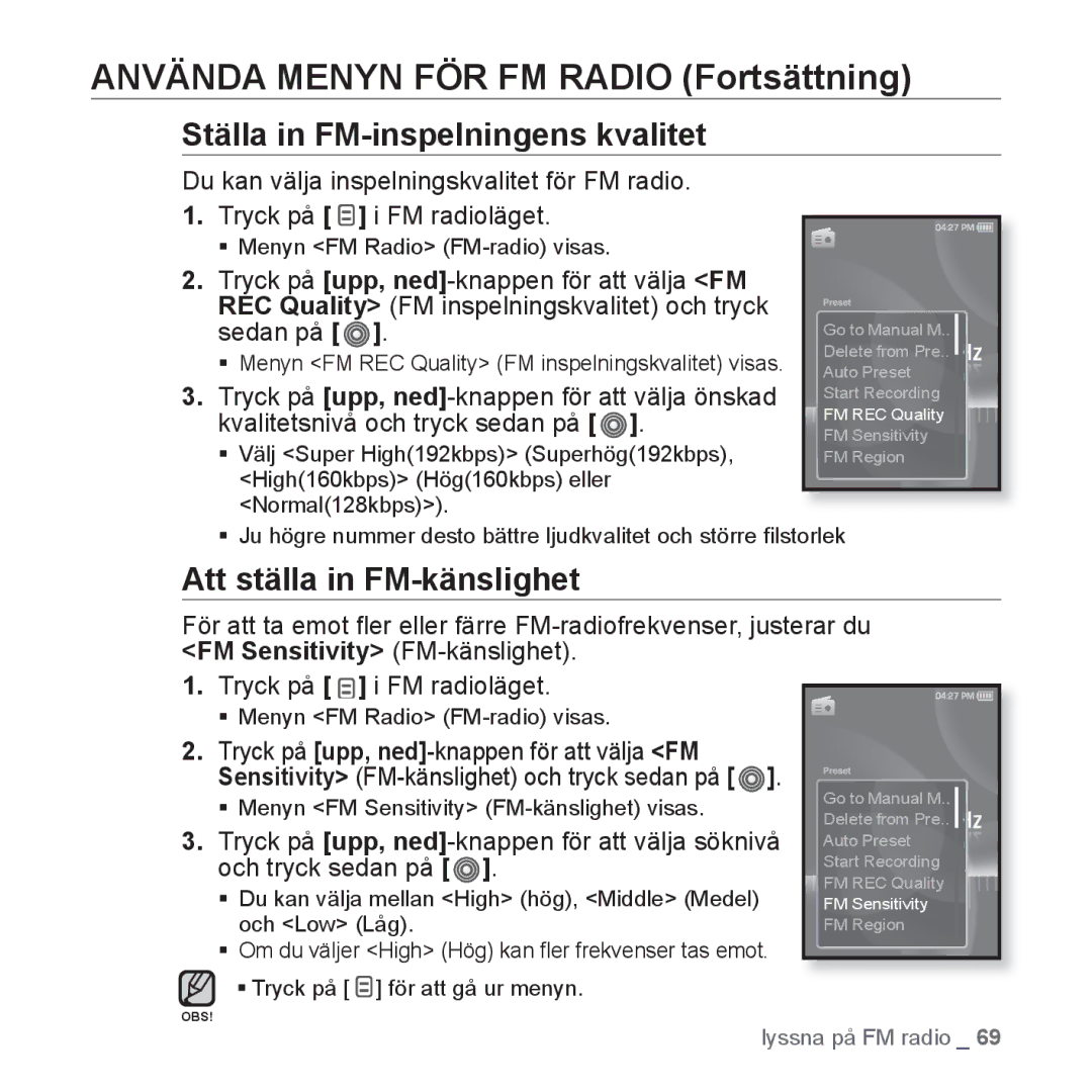 Samsung YP-S3JQR/XEE, YP-S3JQB/EDC, YP-S3JAB/EDC manual Ställa in FM-inspelningens kvalitet, Att ställa in FM-känslighet 