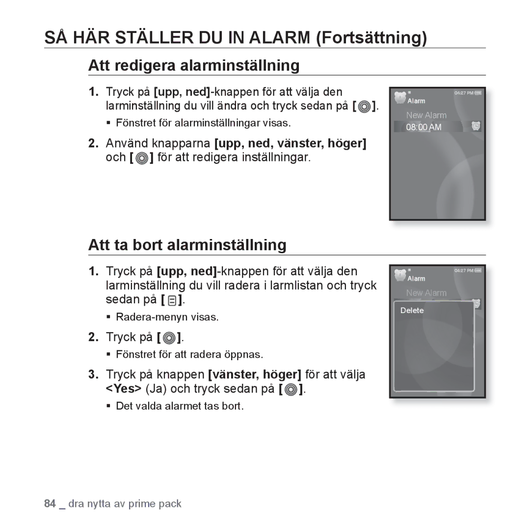 Samsung YP-S3JAB/XEE, YP-S3JQB/EDC, YP-S3JAB/EDC, YP-S3JQW/XEE Att redigera alarminställning, Att ta bort alarminställning 