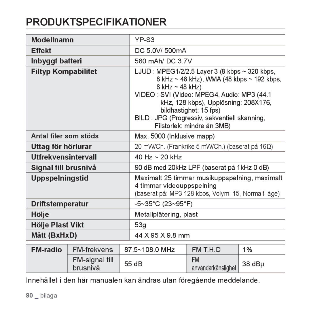 Samsung YP-S3JQB/EDC, YP-S3JAB/EDC, YP-S3JQW/XEE, YP-S3JAR/XEE, YP-S3JAB/XEE, YP-S3JAW/XEE, YP-S3JQB/XEE Produktspecifikationer 