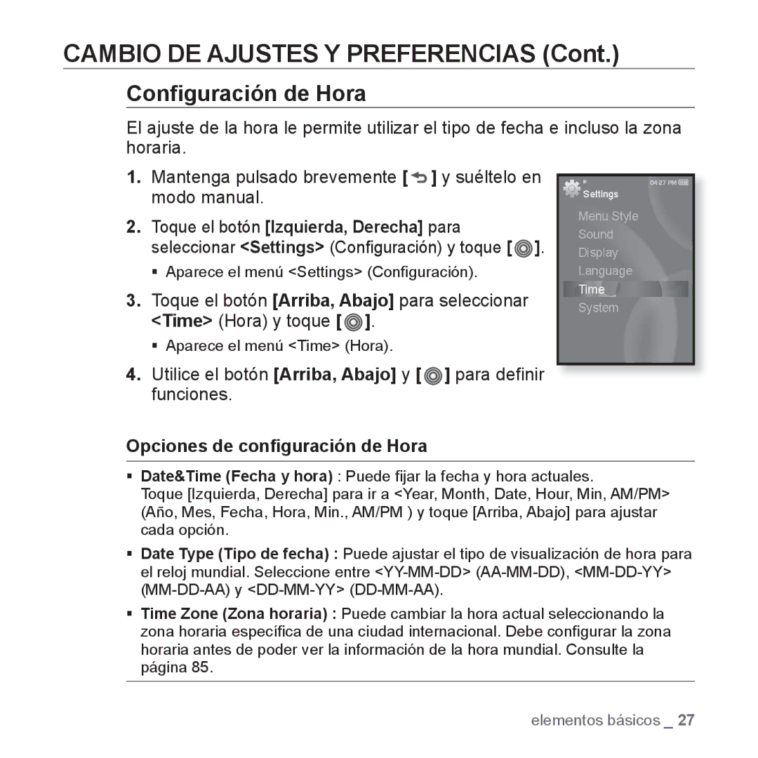 Samsung YP-S3JAG/EDC, YP-S3JQL/EDC, YP-S3JAR/EDC, YP-S3JAL/EDC manual Conﬁguración de Hora, Opciones de conﬁguración de Hora 