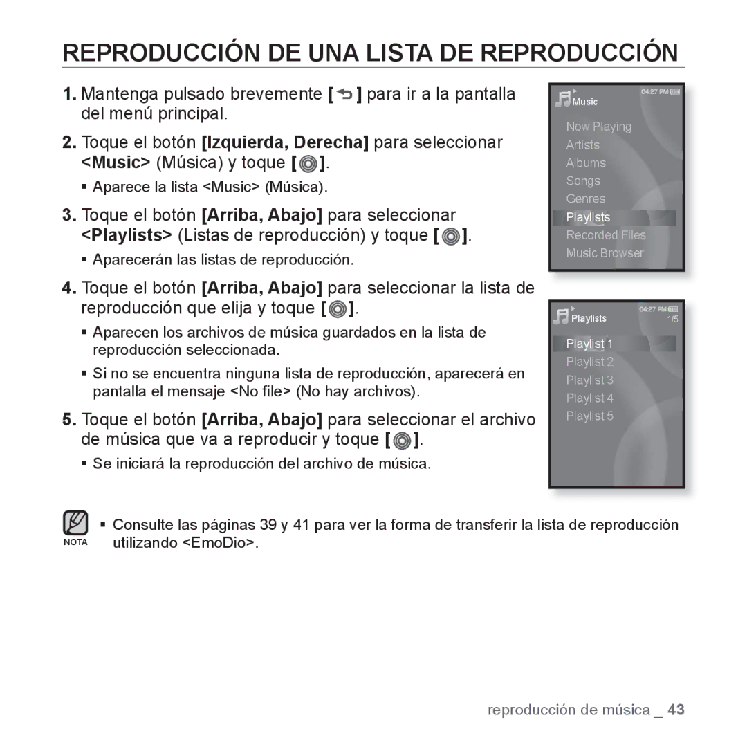 Samsung YP-S3JCB/EDC manual Reproducción DE UNA Lista DE Reproducción, ƒ Se iniciará la reproducción del archivo de música 