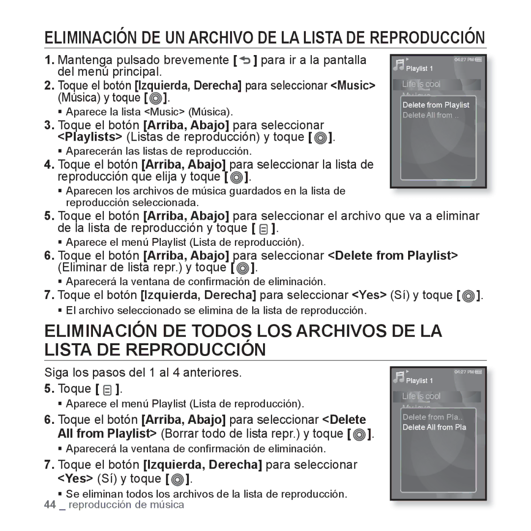 Samsung YP-S3JQW/EDC Eliminación DE UN Archivo DE LA Lista DE Reproducción, Siga los pasos del 1 al 4 anteriores Toque 