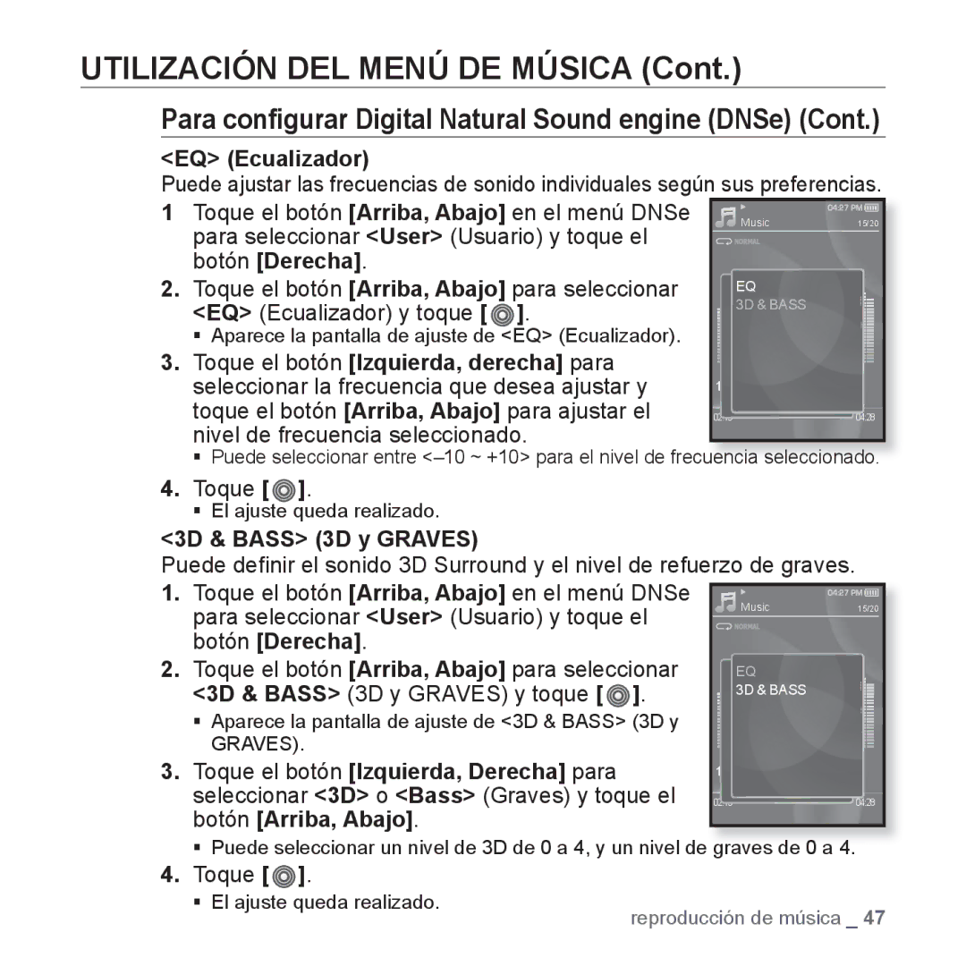 Samsung YP-S3JAB/XAA manual EQ Ecualizador, Para seleccionar User Usuario y toque el, Botón Derecha, 3D & Bass 3D y Graves 