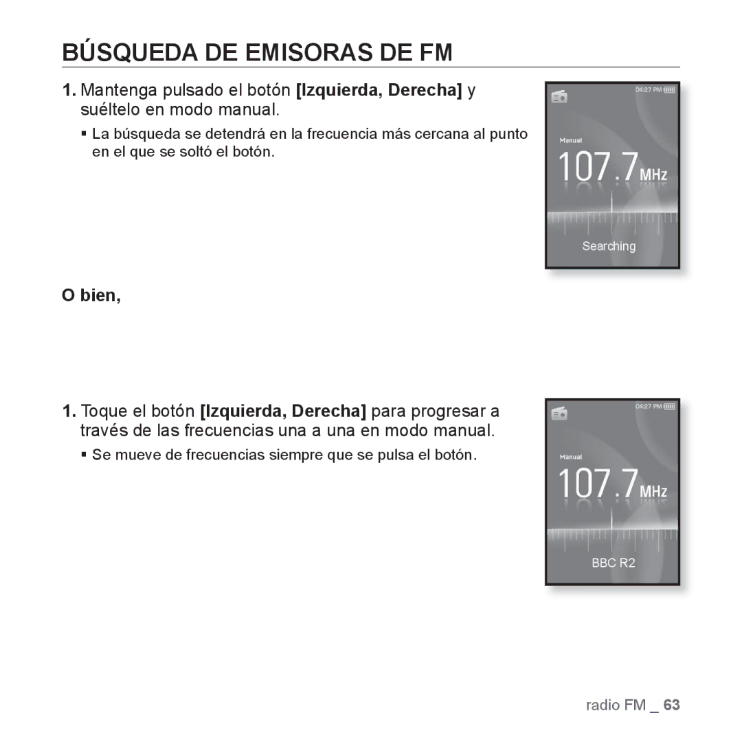 Samsung YP-S3JAG/EDC, YP-S3JQL/EDC, YP-S3JAR/EDC, YP-S3JAL/EDC, YP-S3JAW/EDC, YP-S3JQG/EDC Búsqueda DE Emisoras DE FM, Bien 