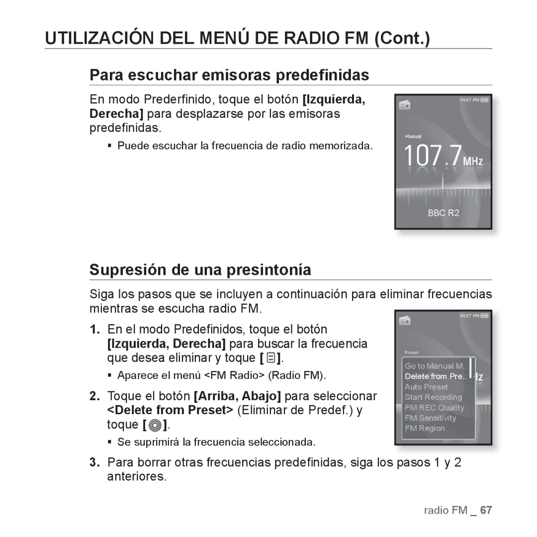 Samsung YP-S3JCB/EDC, YP-S3JQL/EDC, YP-S3JAR/EDC manual Para escuchar emisoras predeﬁnidas, Supresión de una presintonía 