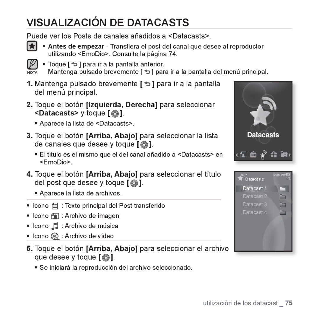 Samsung YP-S3JAG/EDC, YP-S3JQL/EDC manual Visualización DE Datacasts, Puede ver los Posts de canales añadidos a Datacasts 