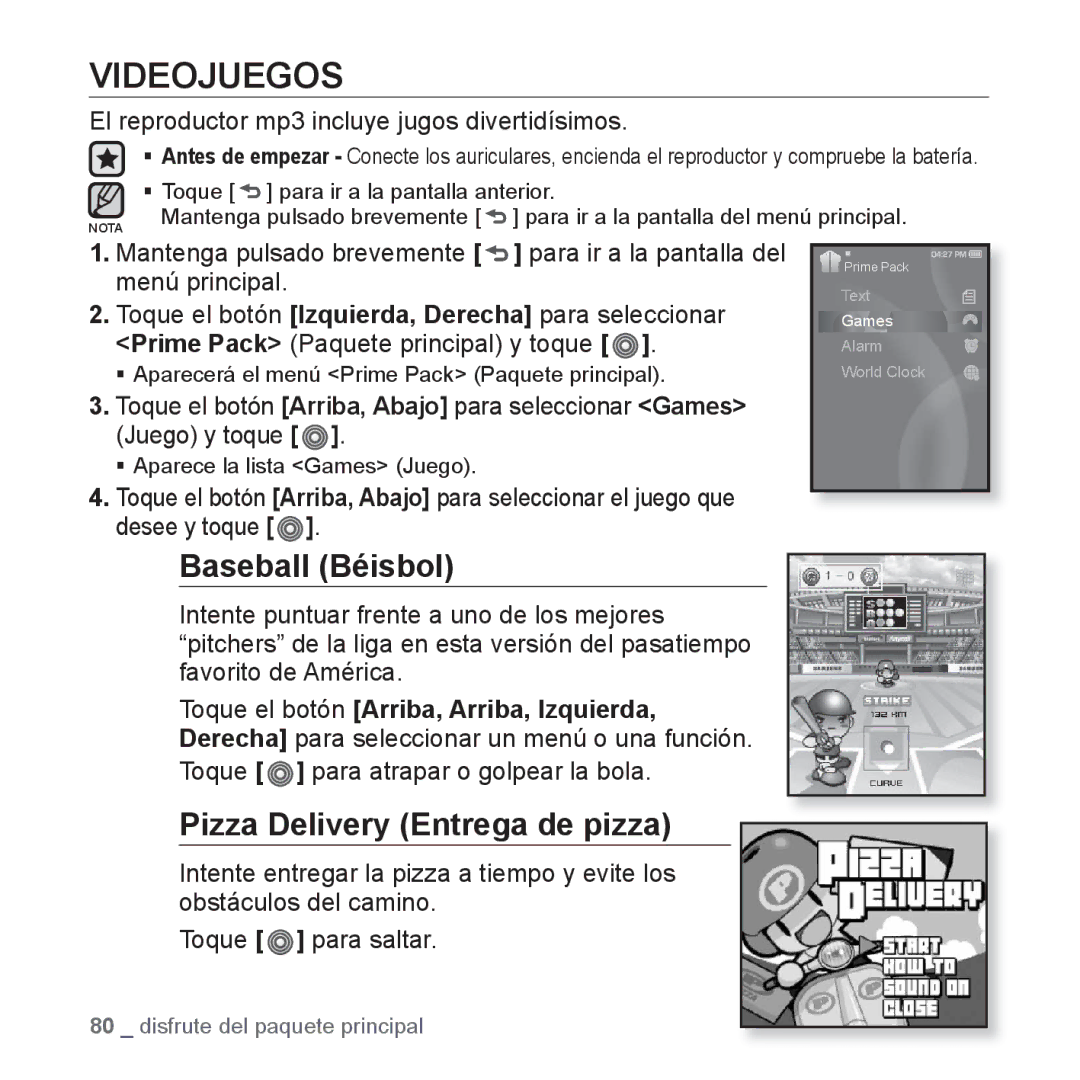 Samsung YP-S3JQW/EDC Videojuegos, Baseball Béisbol, Pizza Delivery Entrega de pizza, Toque para atrapar o golpear la bola 