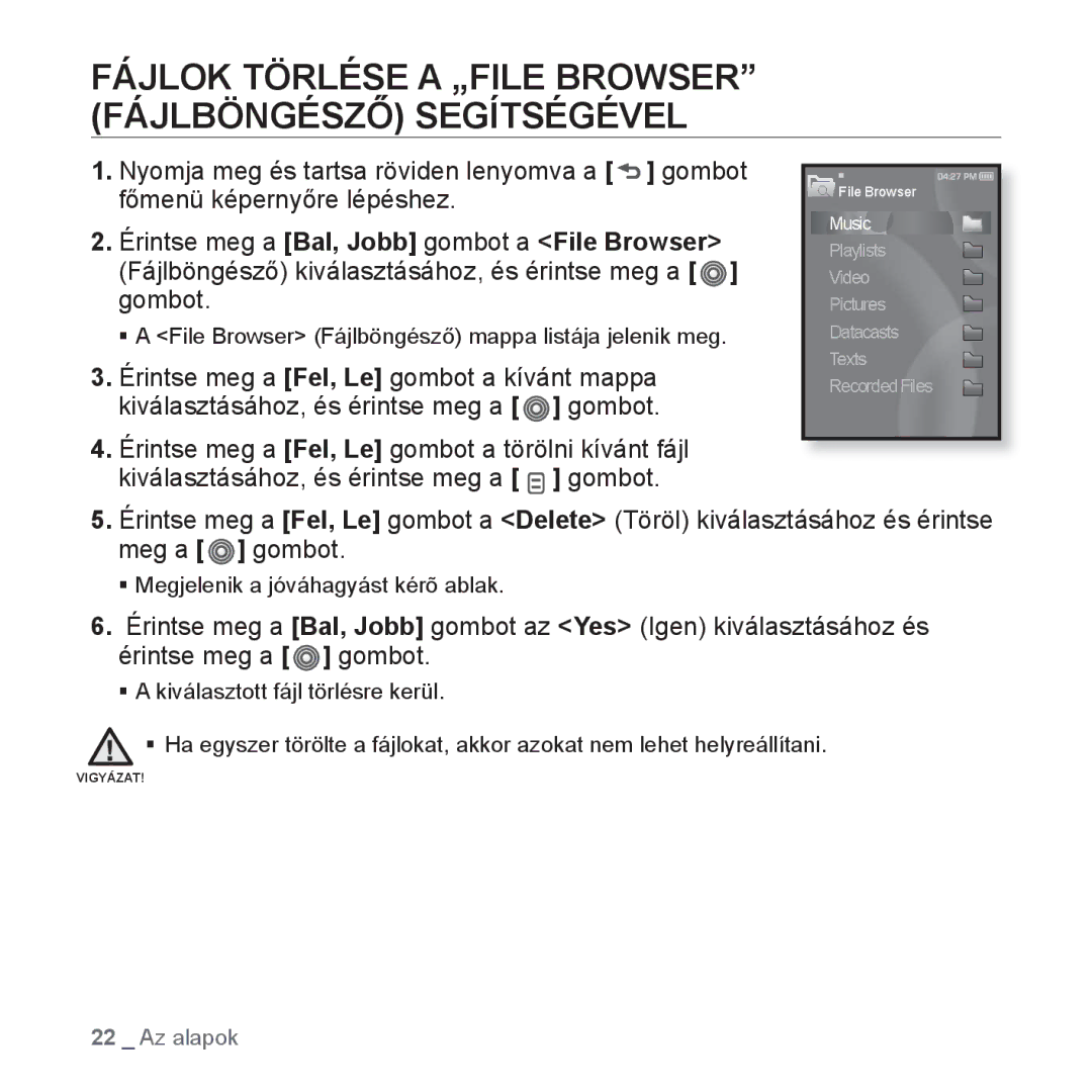 Samsung YP-S3JQR/EDC, YP-S3JQL/EDC, YP-S3JAR/EDC, YP-S3JAL/EDC manual Fájlok Törlése a „FILE Browser Fájlböngésző Segítségével 