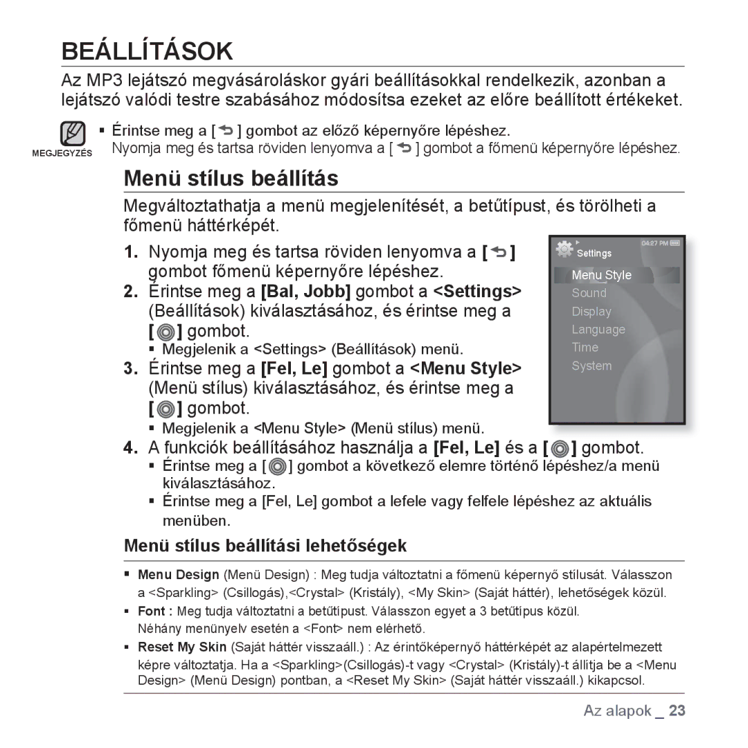 Samsung YP-S3JAB/EDC manual Beállítások, Menü stílus beállítás, Funkciók beállításához használja a Fel, Le és a gombot 