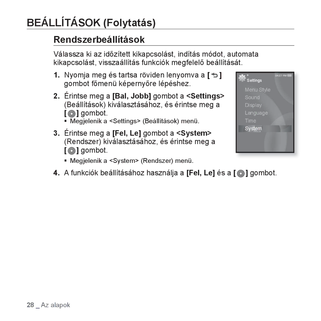 Samsung YP-S3JAW/EDC, YP-S3JQL/EDC, YP-S3JAR/EDC, YP-S3JAL/EDC, YP-S3JAG/EDC, YP-S3JQG/EDC, YP-S3JCBS/EDC Rendszerbeállítások 